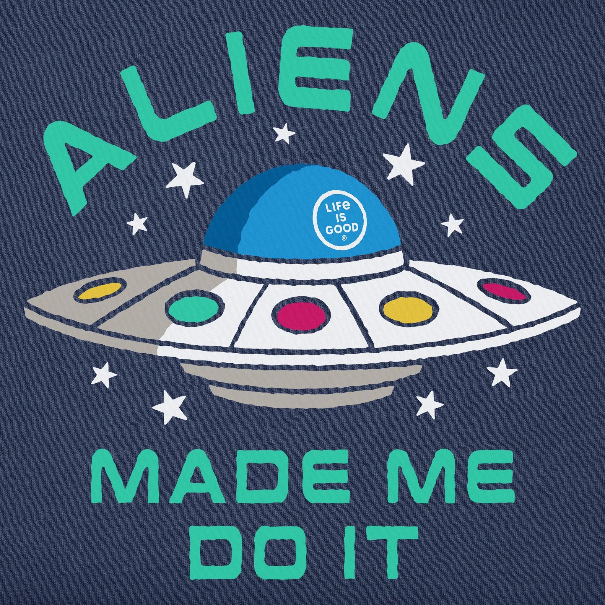 Kids Aliens Made Me Do It Short Sleeve Crusher Tee Life is Good