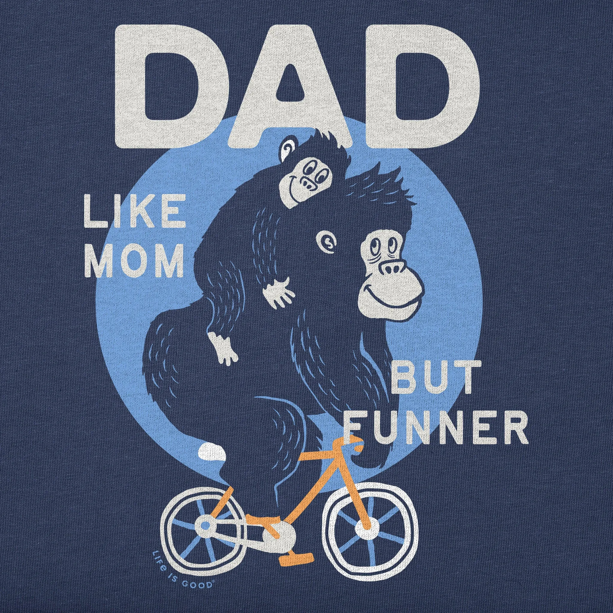 Kids Dad Like Mom but Funner Short Sleeve Crusher Tee Life is Good