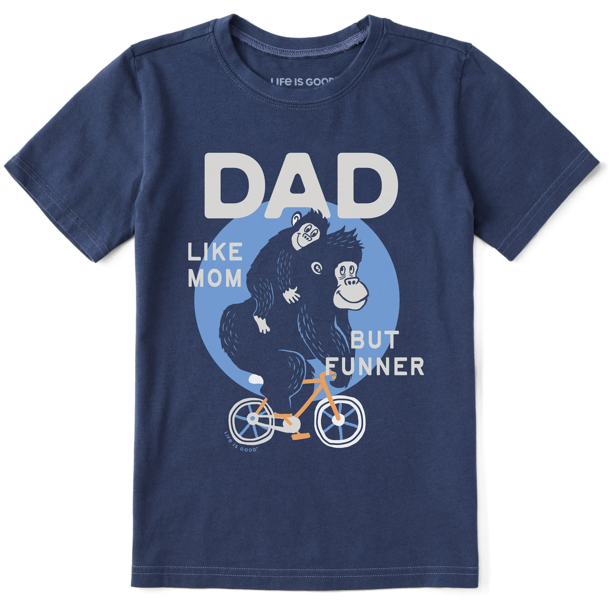 Kids Dad Like Mom but Funner Short Sleeve Crusher Tee Life is Good