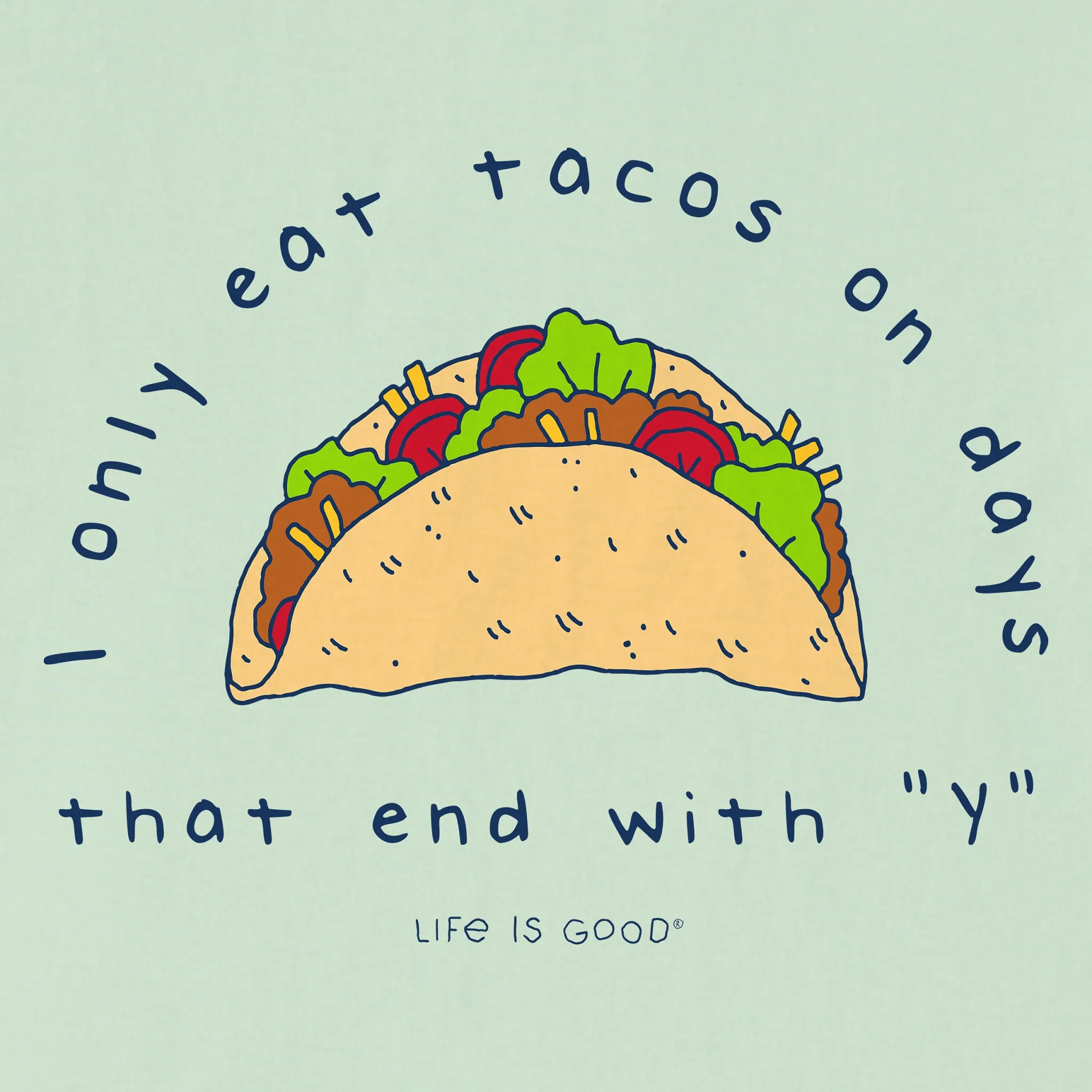 Kids Eat Tacos on Days that End with Y Short Sleeve Crusher Tee Life is Good
