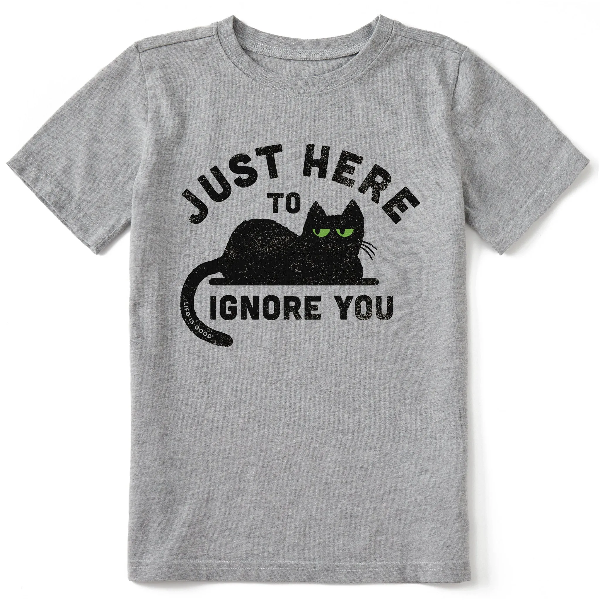 Kids Here to Ignore You Short Sleeve Crusher Tee Life is Good