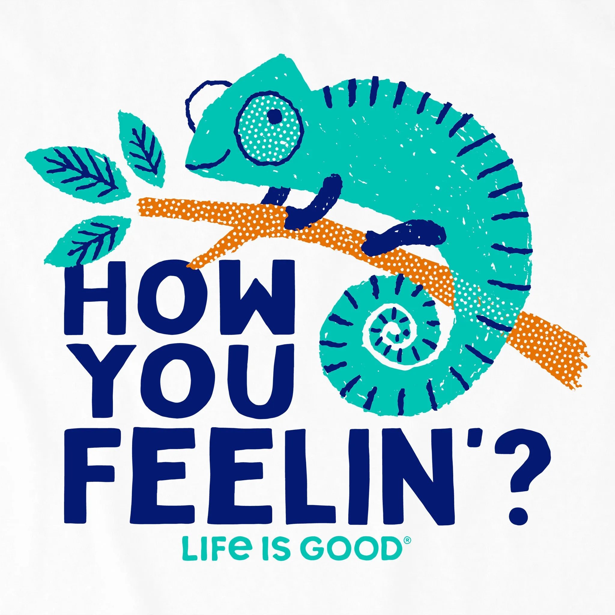 Kids How Your Feelin', Chameleon? Short Sleeve Crusher Tee Life is Good