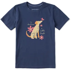 Kids I Deserve a Little Dog Treat Short Sleeve Crusher Tee Life is Good