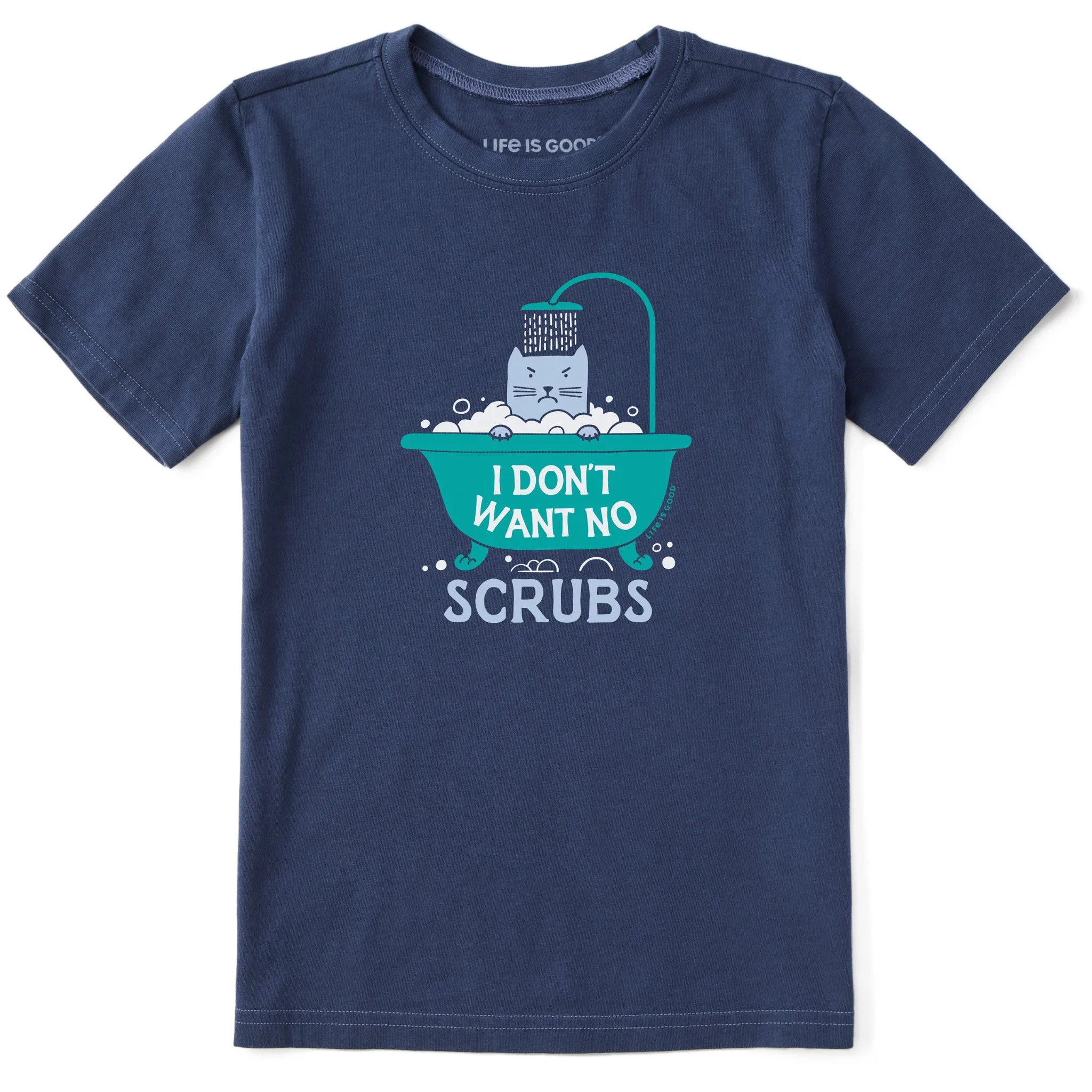 Kids I Don't Want No Scrubs Short Sleeve Crusher Tee Life is Good