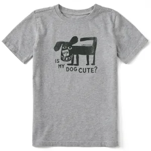 Kids Is My Dog Cute? Short Sleeve Crusher Tee Life is Good