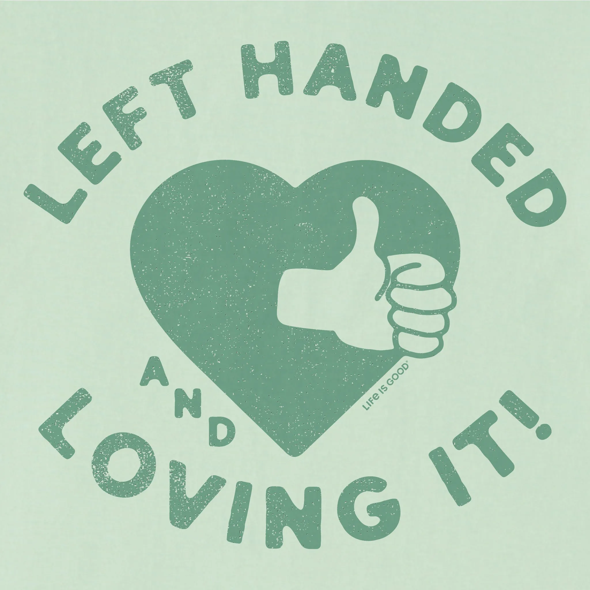 Kids Left Handed and Loving It! Short Sleeve Crusher Tee Life is Good