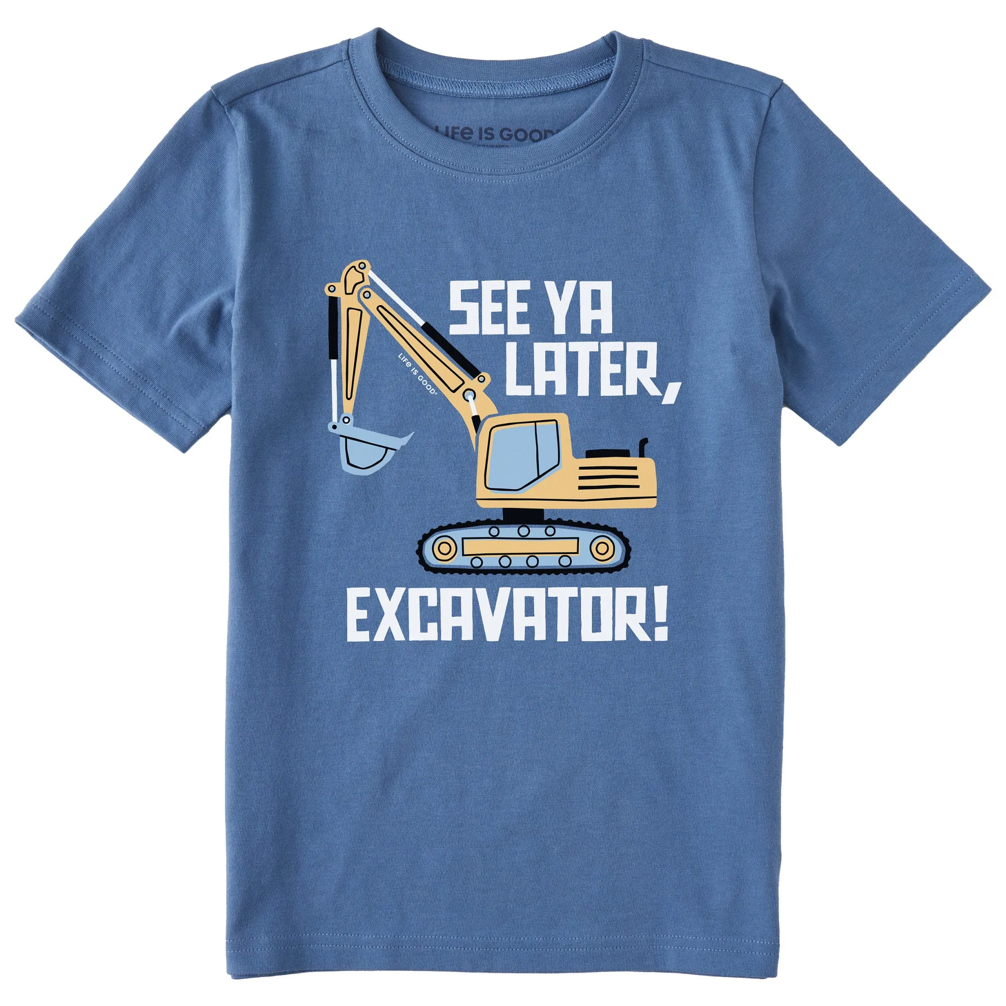 Kids See Ya Later, Excavator Short Sleeve Crusher Tee Life is Good