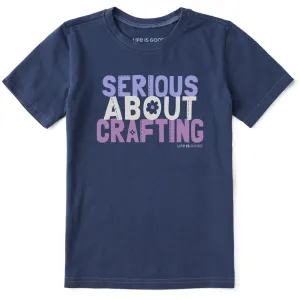 Kids Serious About Crafting Short Sleeve Crusher Tee Life is Good
