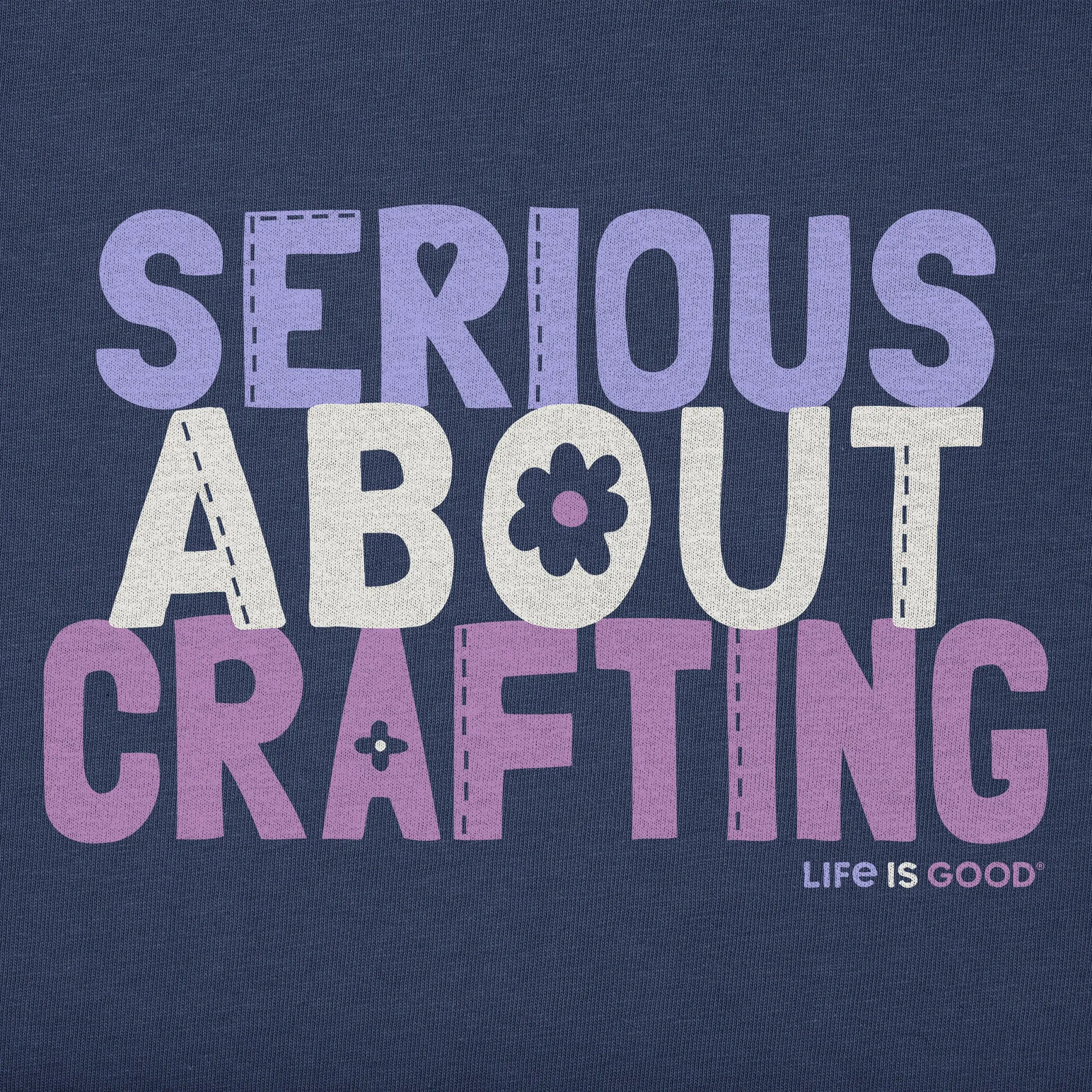 Kids Serious About Crafting Short Sleeve Crusher Tee Life is Good