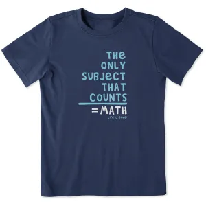 Kids The Only Subject That Counts Short Sleeve Crusher Tee Life is Good