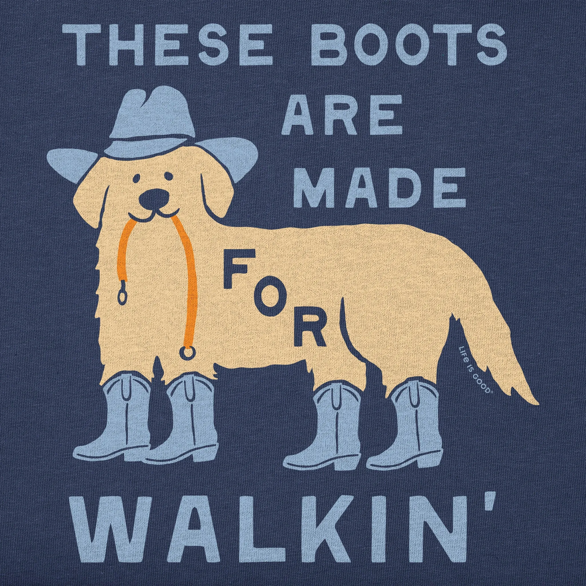 Kids These Boots are Made for Walkin Dog Short Sleeve Crusher Tee Life is Good