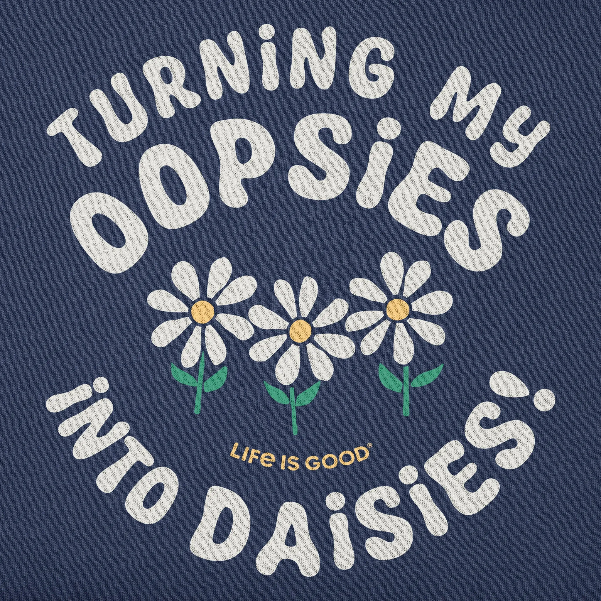 Kids Turning My Oopsies Into Daisies Short Sleeve Crusher Tee Life is Good