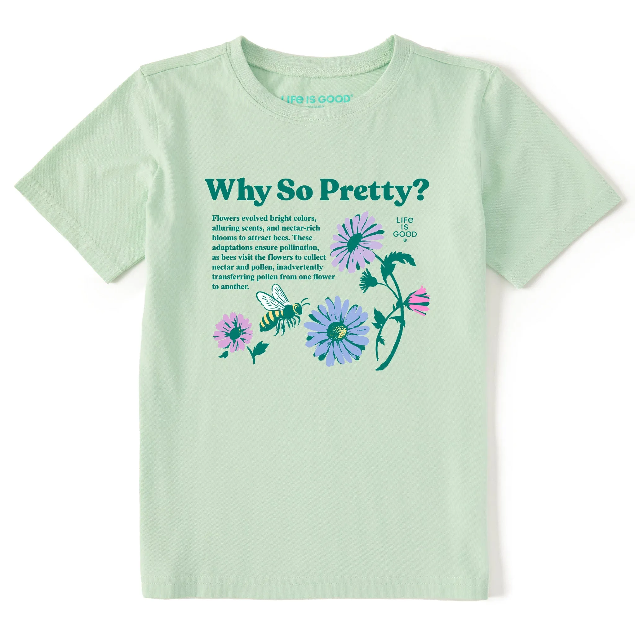 Kids Why So Pretty? Short Sleeve Crusher Tee Life is Good