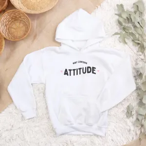 May Contain Attitude Kids Hoodie
