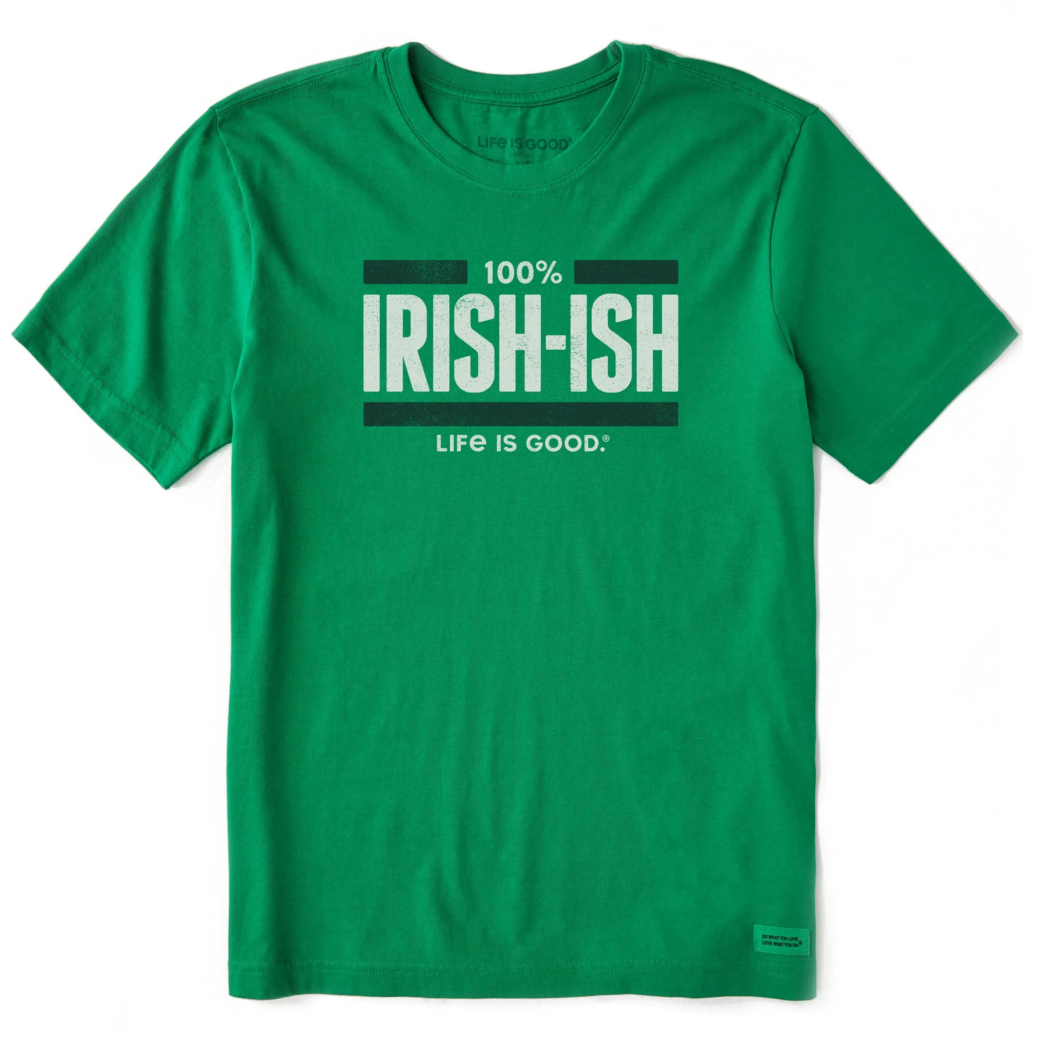 Men's 100% Irish-Ish Short Sleeve Crusher Tee Life is Good
