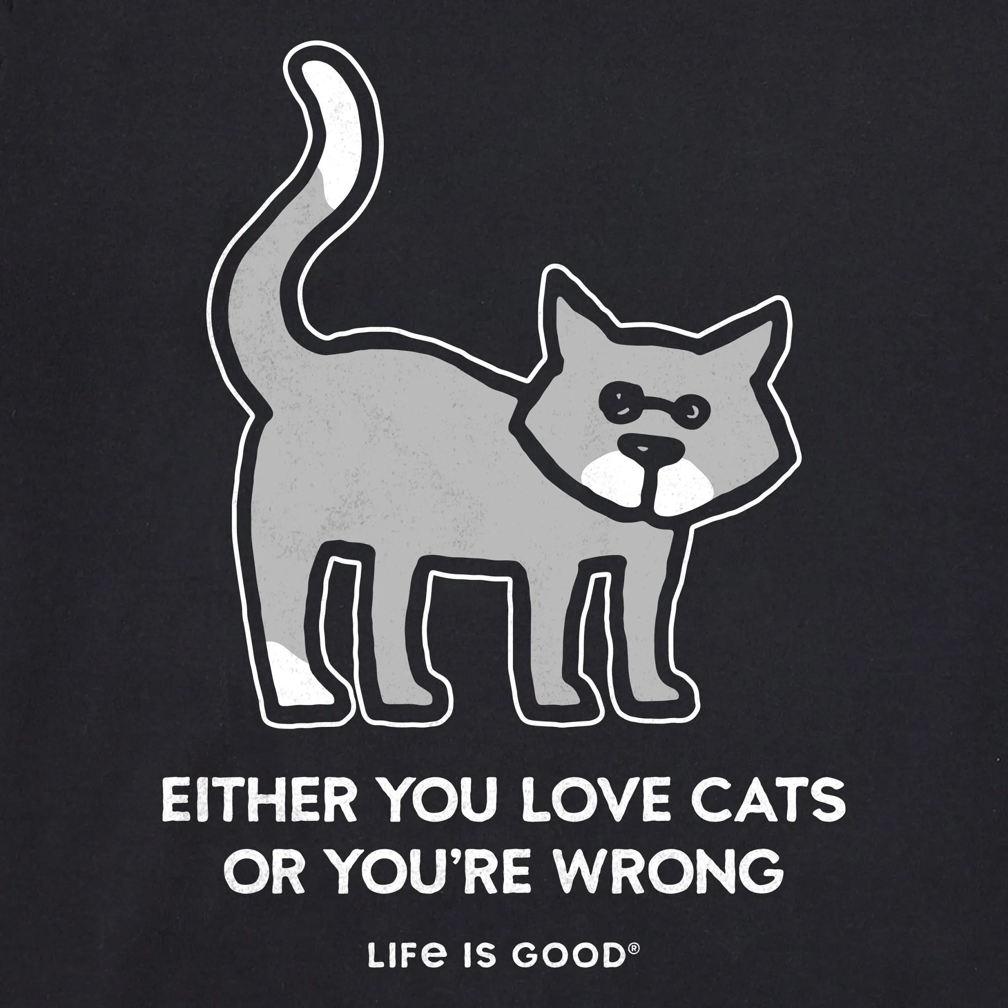 Men's Al Either You Love Cats Short Sleeve Crusher Tee LIFE IS GOOD