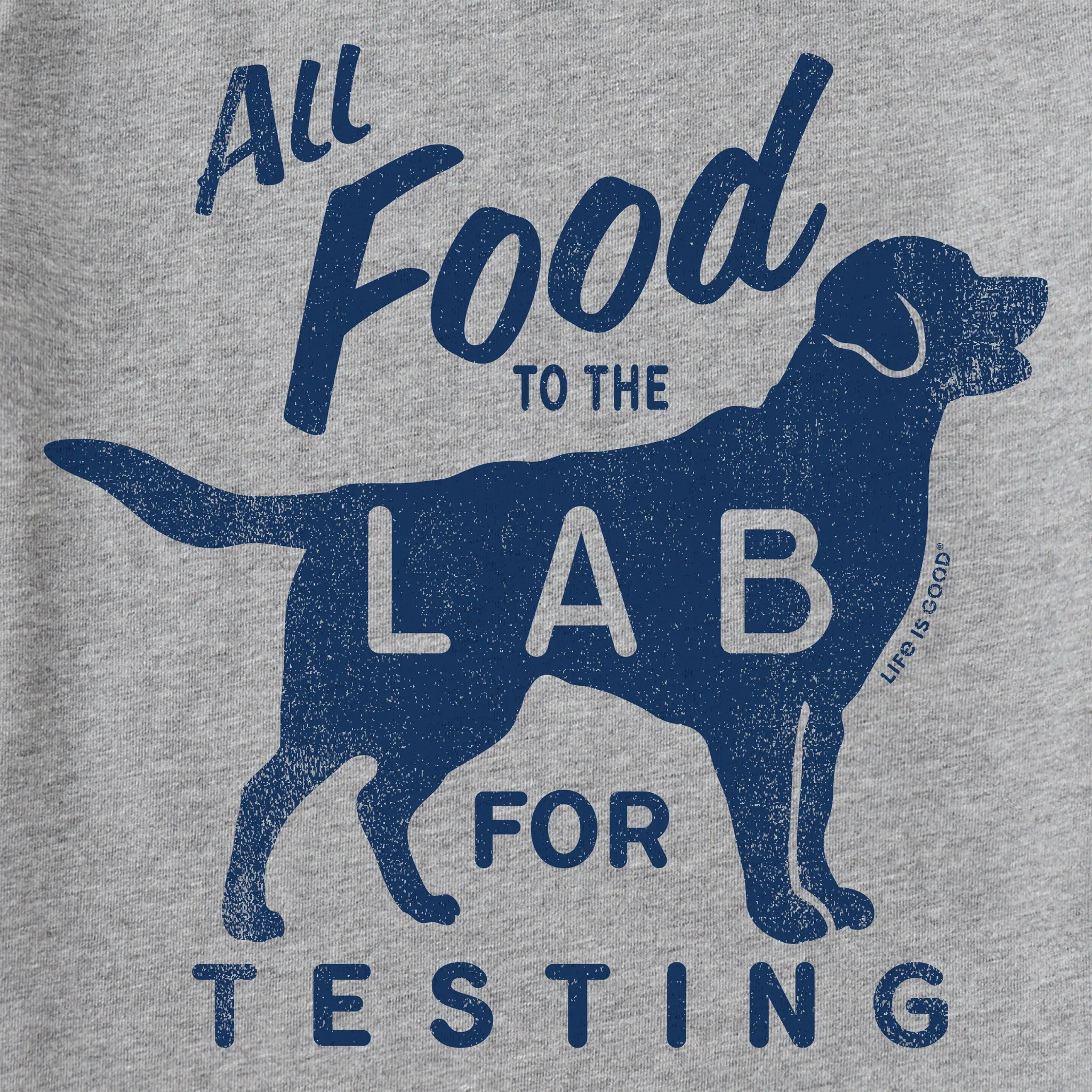 Men's All Food to the Lab for Testing Short Sleeve Tee LIFE IS GOOD
