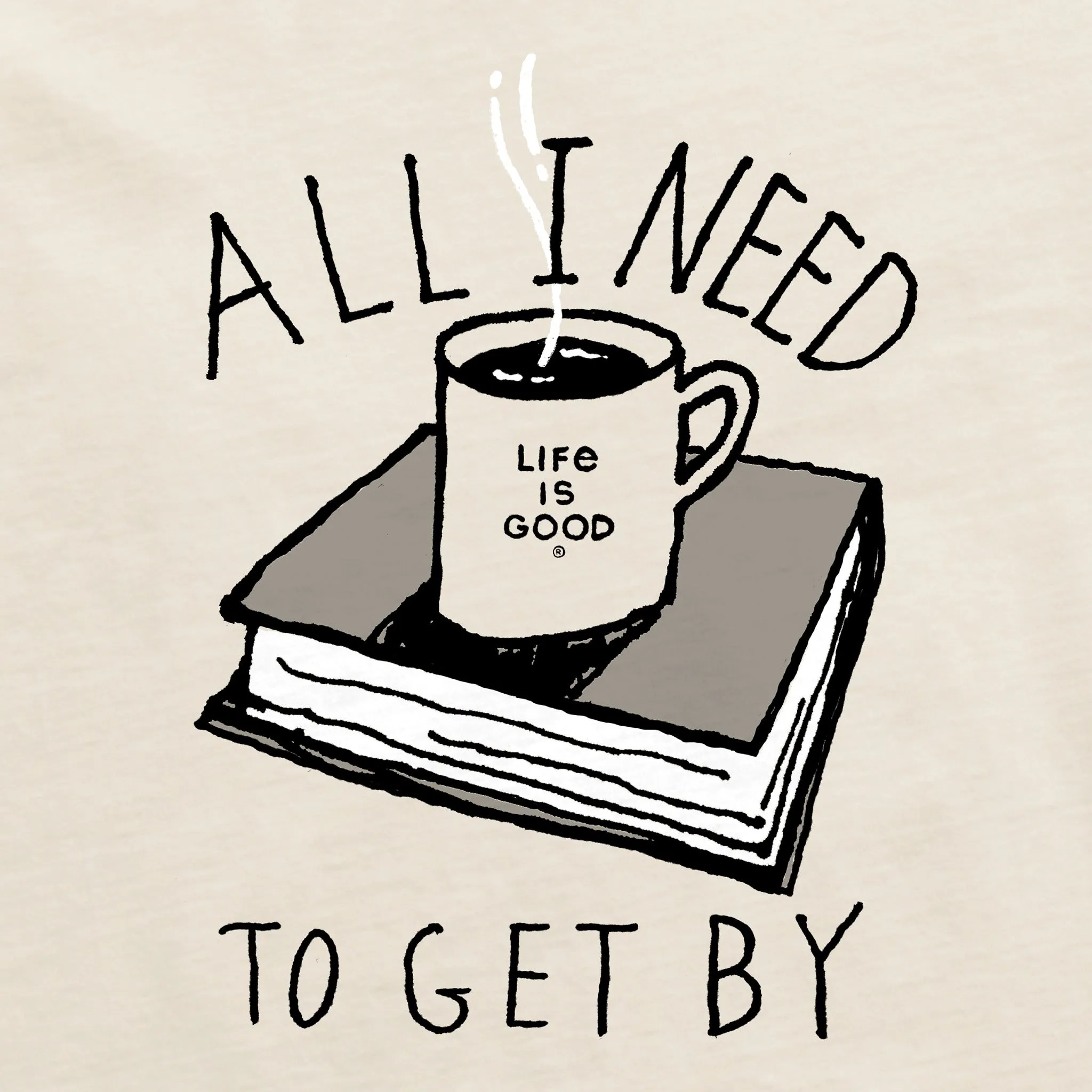Men's All I Need to Get By Coffee Book Short Sleeve Crusher Tee Life is Good
