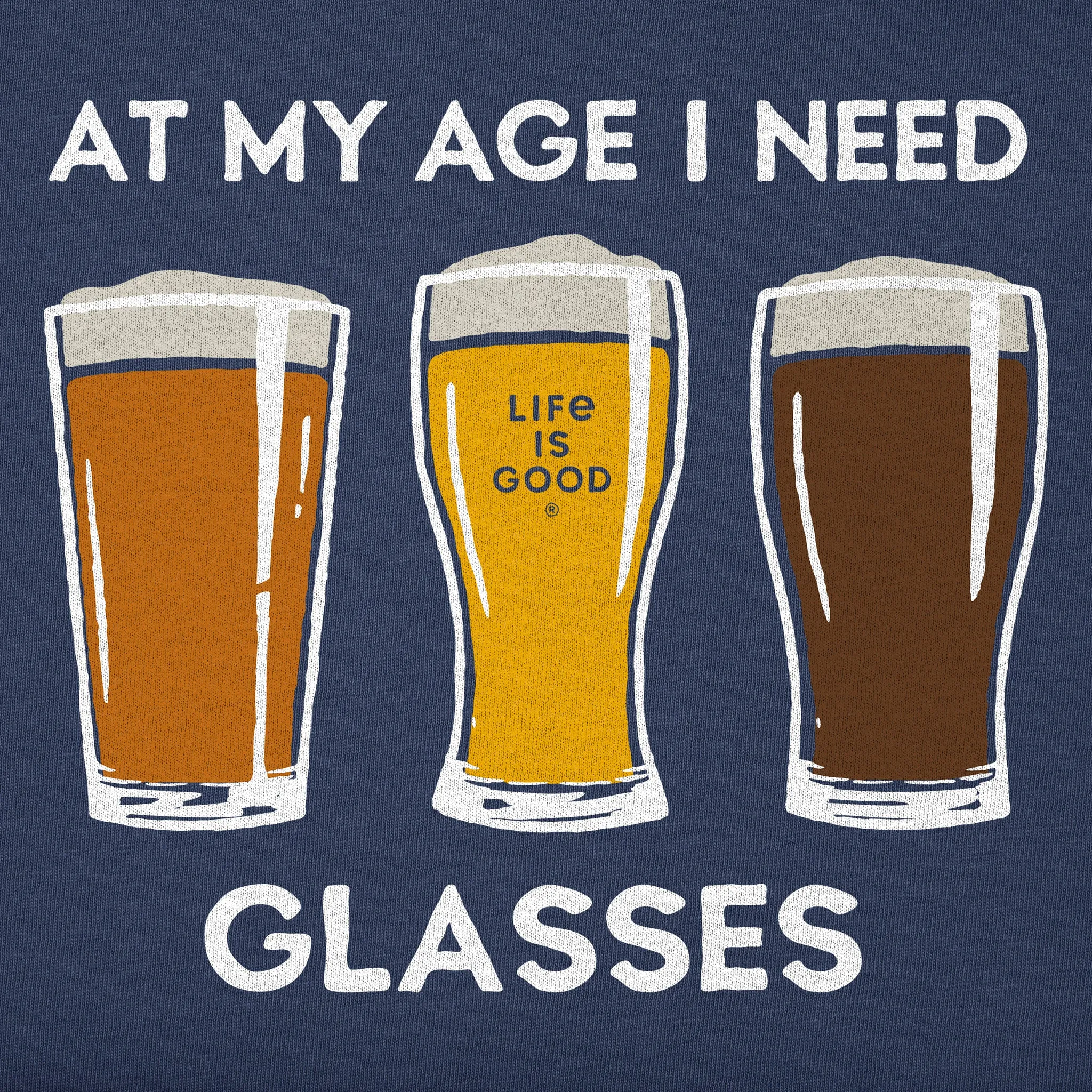 Men's At My Age Beer Glasses Short Sleeve Tee Life is Good