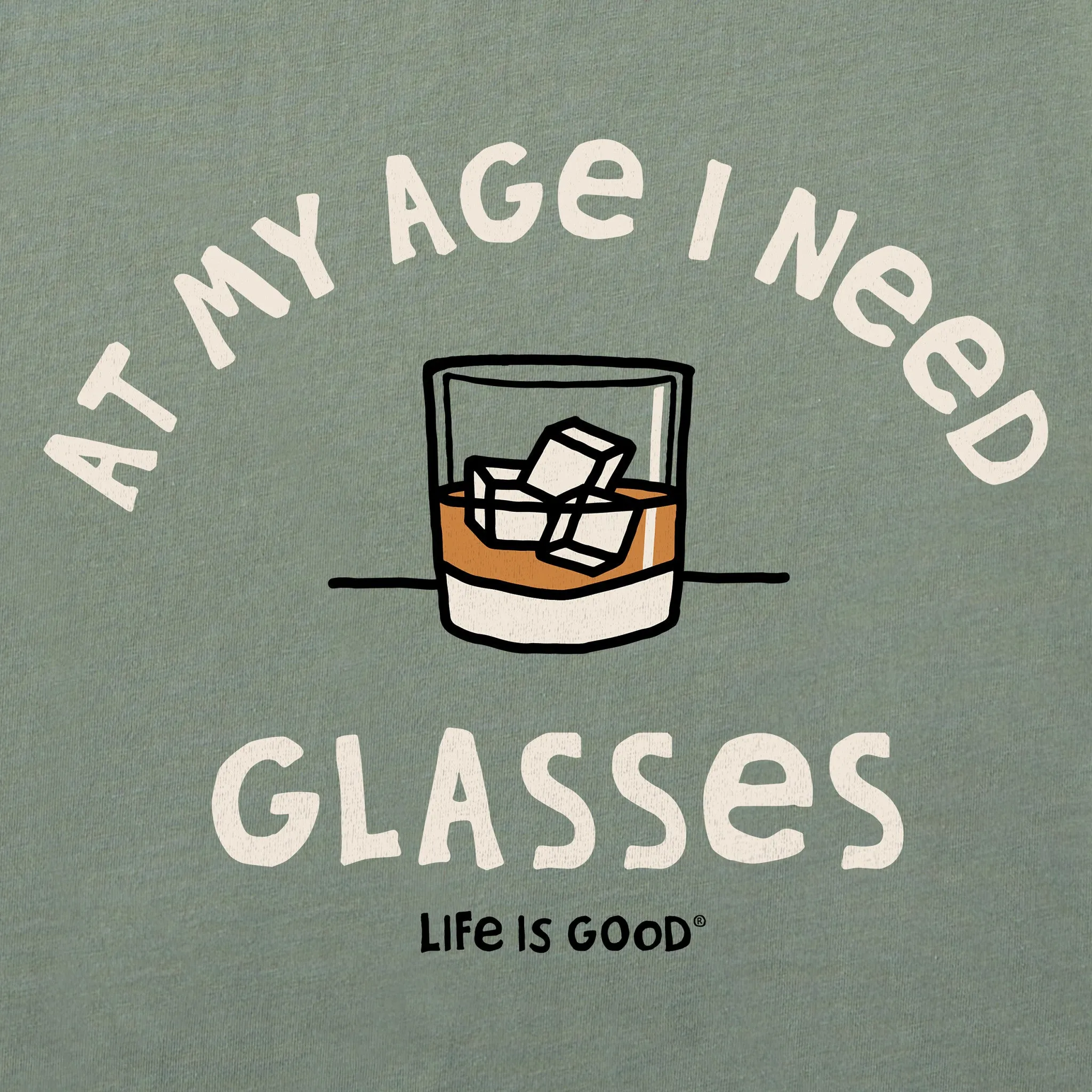 Men's At My Age Whiskey Glasses Short Sleeve Tee Life is Good