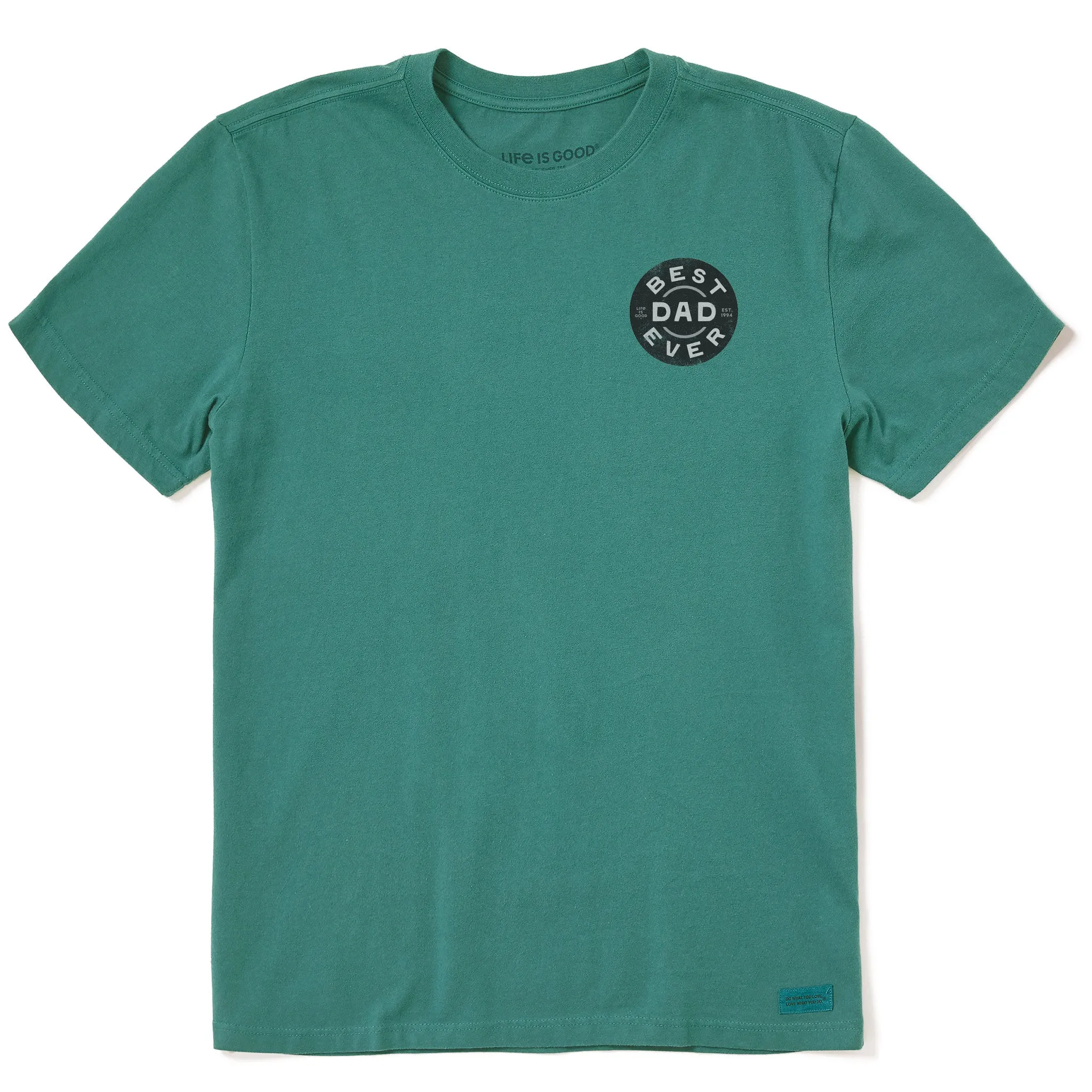 Men's Best Dad Ever Short Sleeve Crusher Tee Life is Good