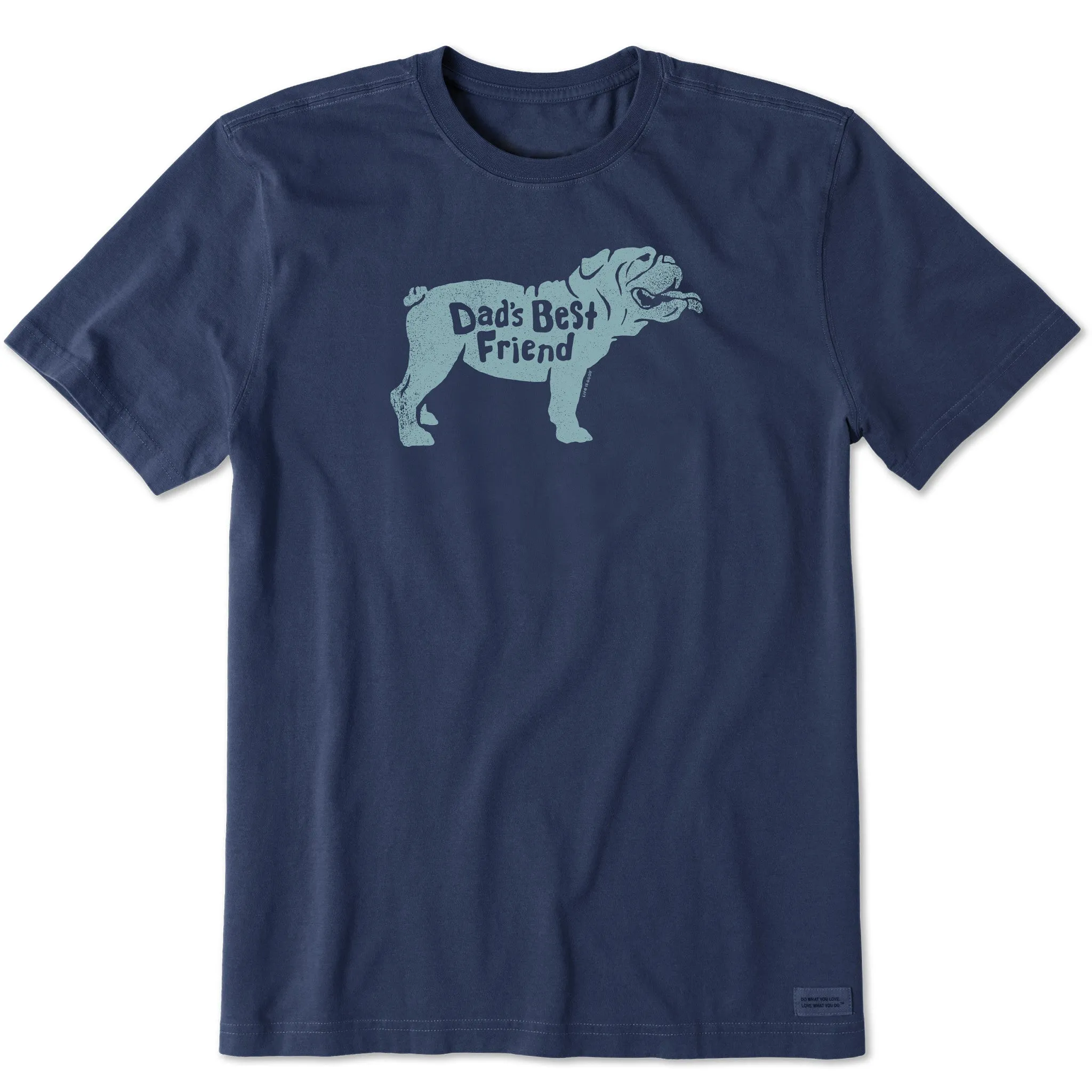Men's Dads Best Friend Bulldog Short Sleeve Crusher Tee Life is Good
