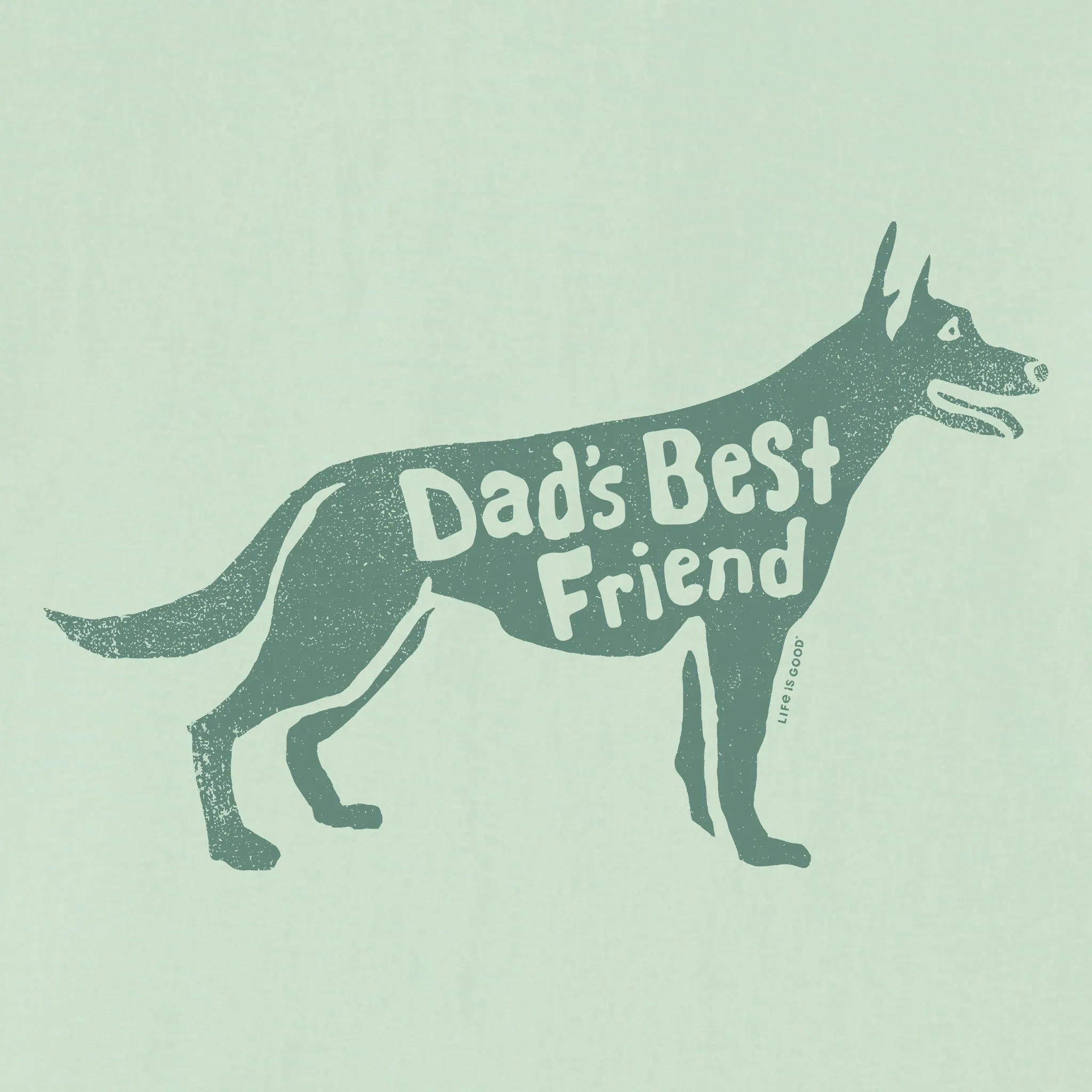 Men's Dads Best Friend German Shephard Short Sleeve Crusher Tee Life is Good