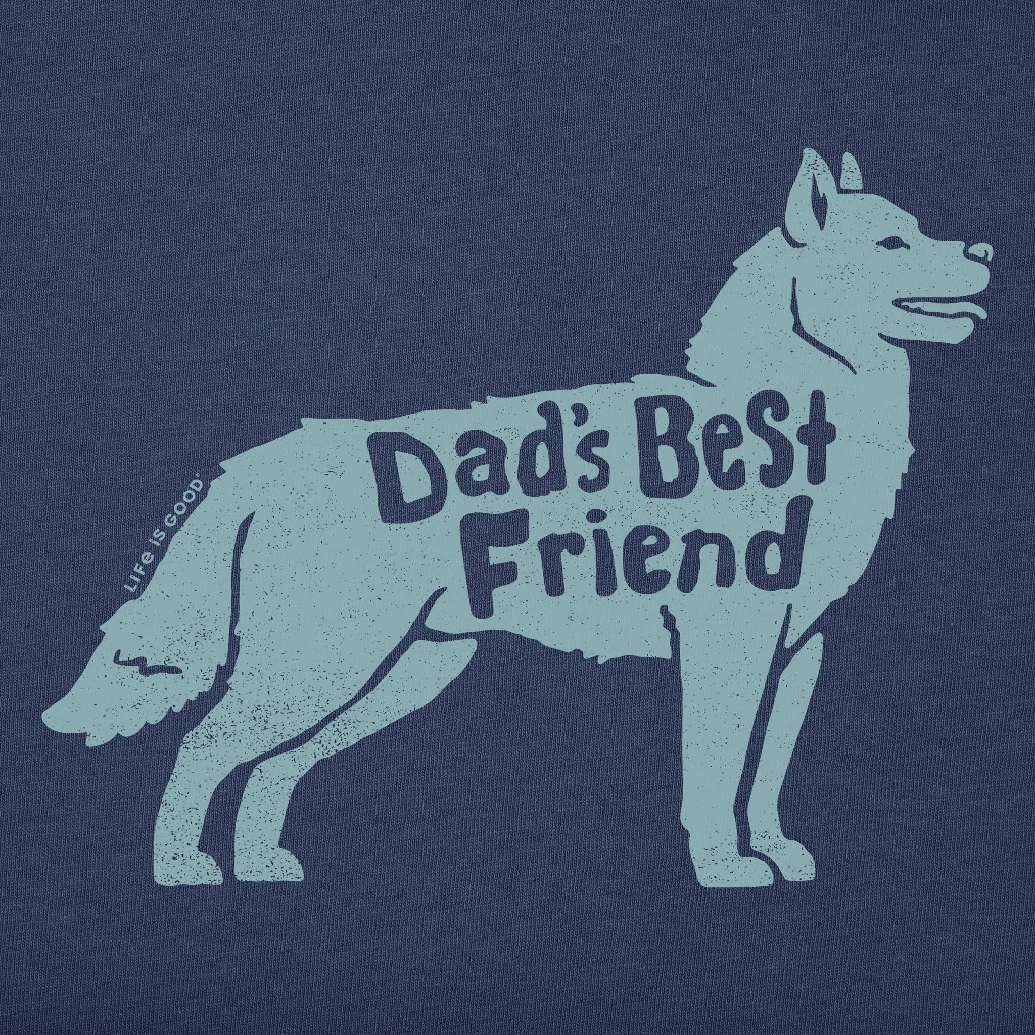 Men's Dads Best Friend Husky Short Sleeve Crusher Tee Life is Good