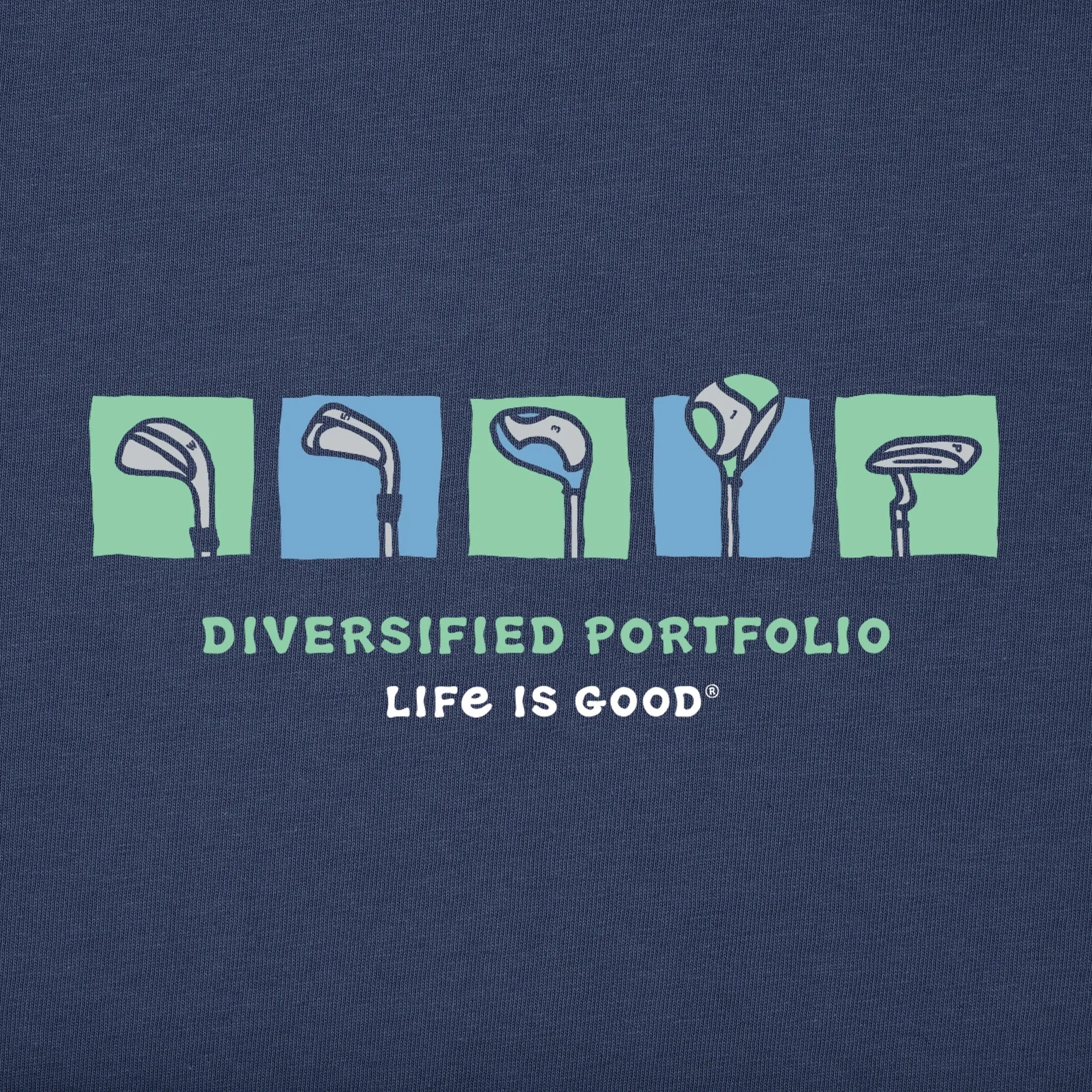 Men's Diversified Portfolio Golf Clubs Short Sleeve Crusher Tee Life is Good