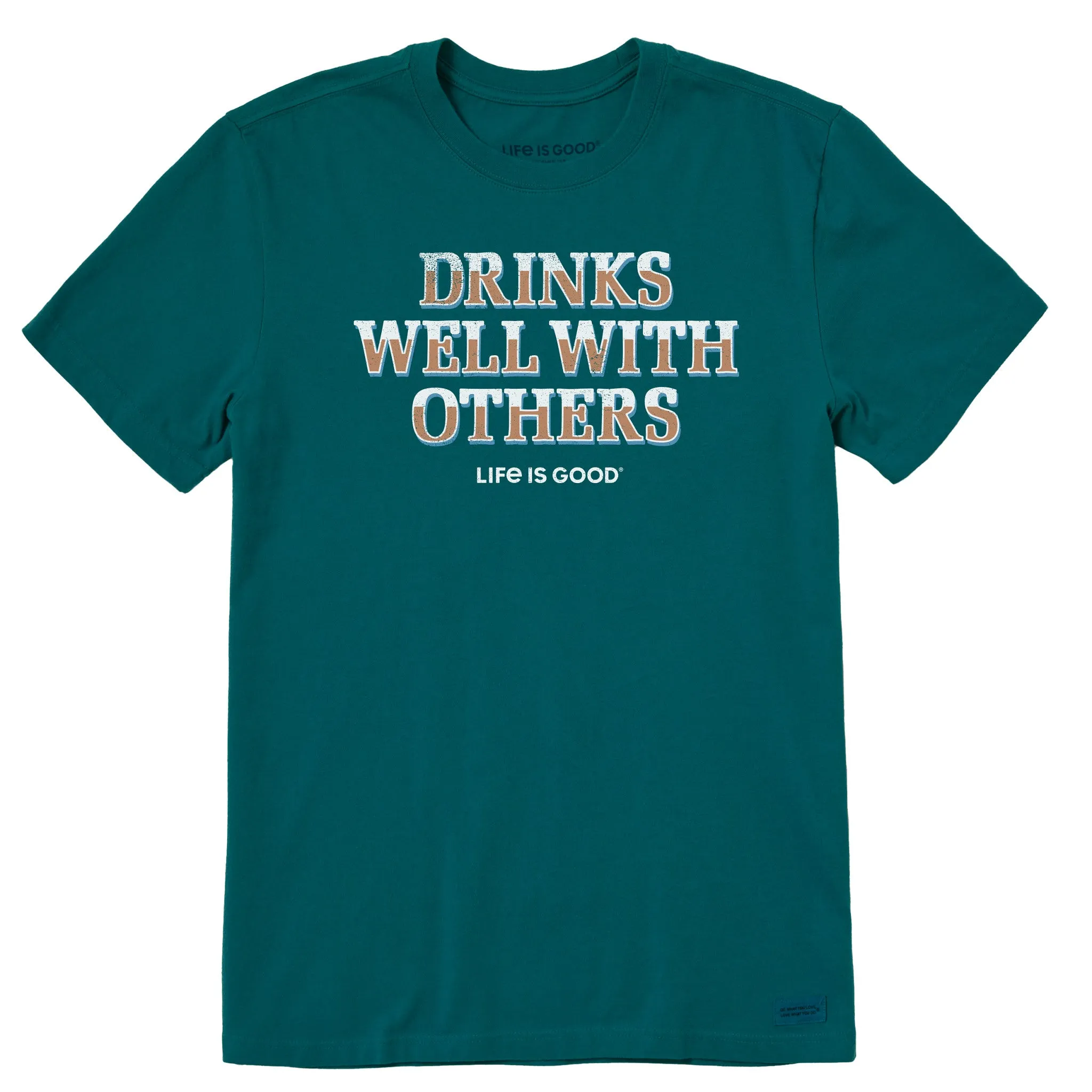 Men's Drinks Well With Others Pub Script Short Sleeve Crusher Tee Life is Good