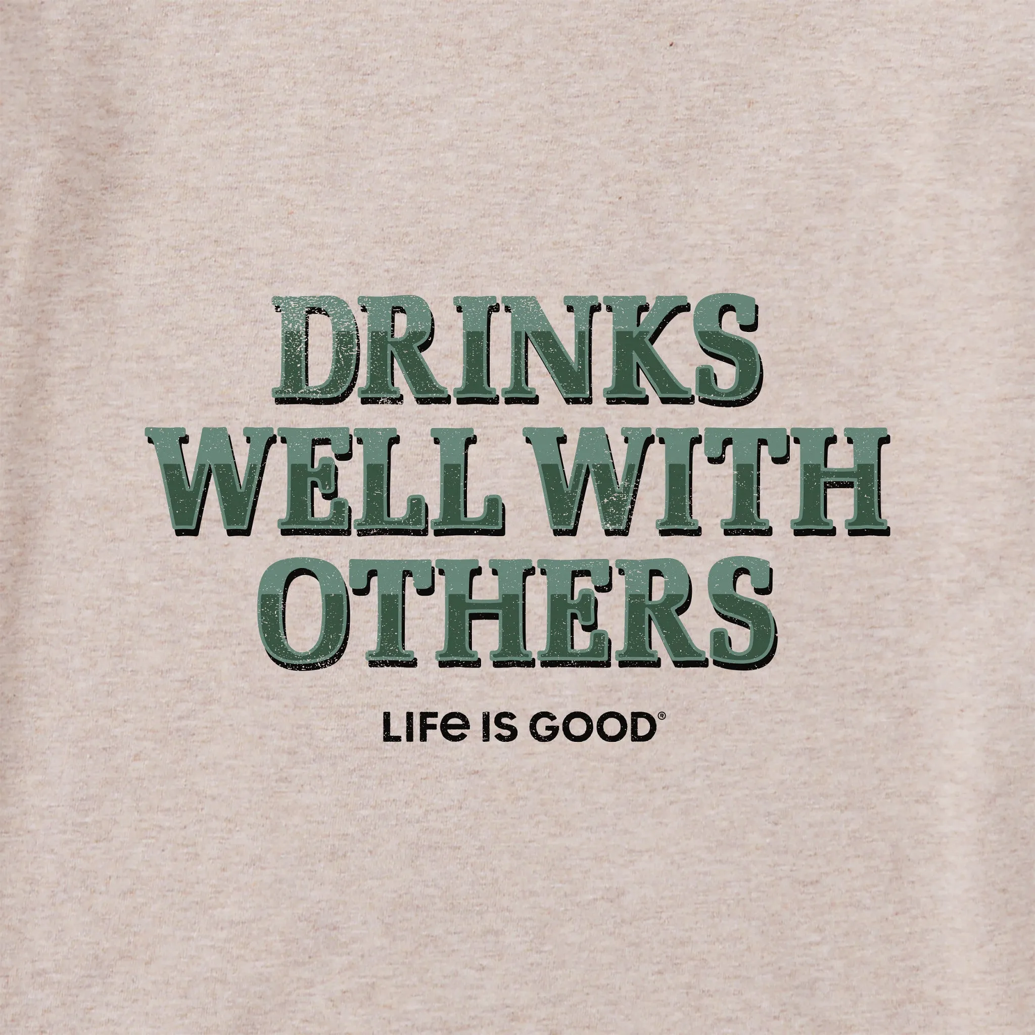 Men's Drinks Well With Others Pub Script Short Sleeve Crusher Tee Life is Good