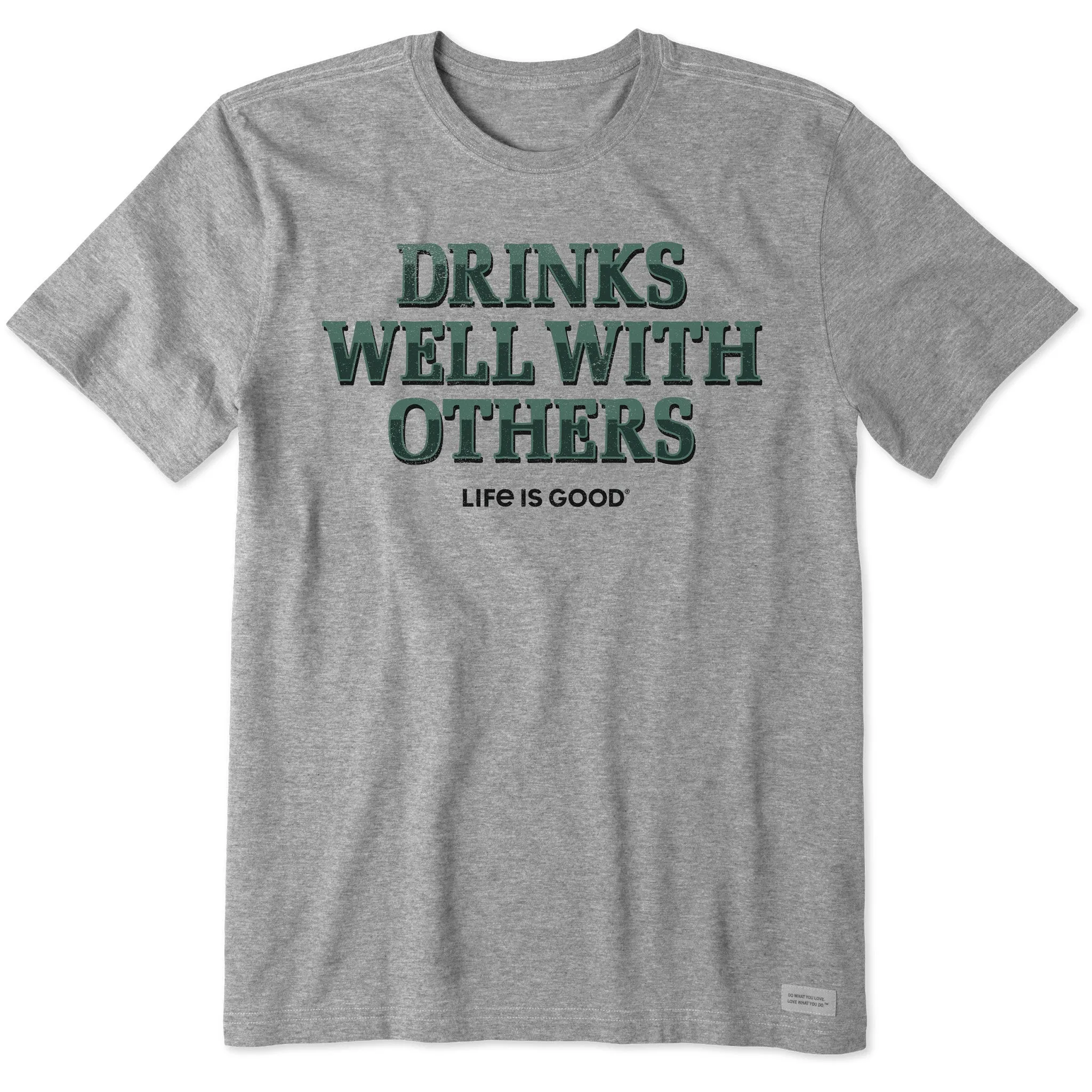 Men's Drinks Well With Others Pub Script Short Sleeve Crusher Tee Life is Good