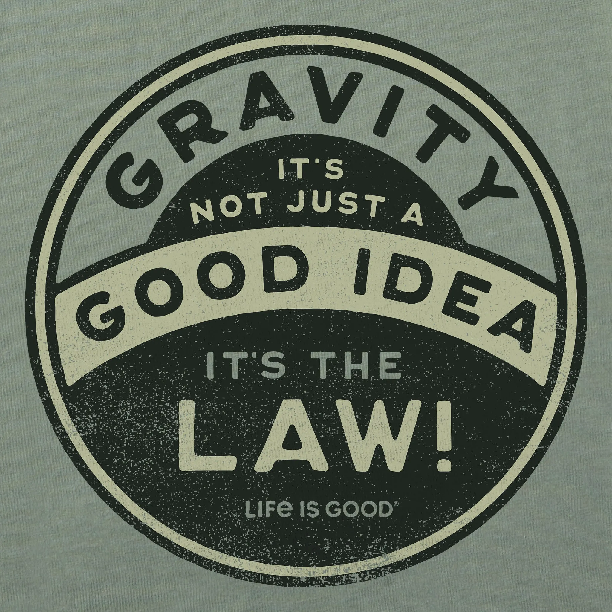 Men's Gravity is the Law Short Sleeve Tee Life is Good