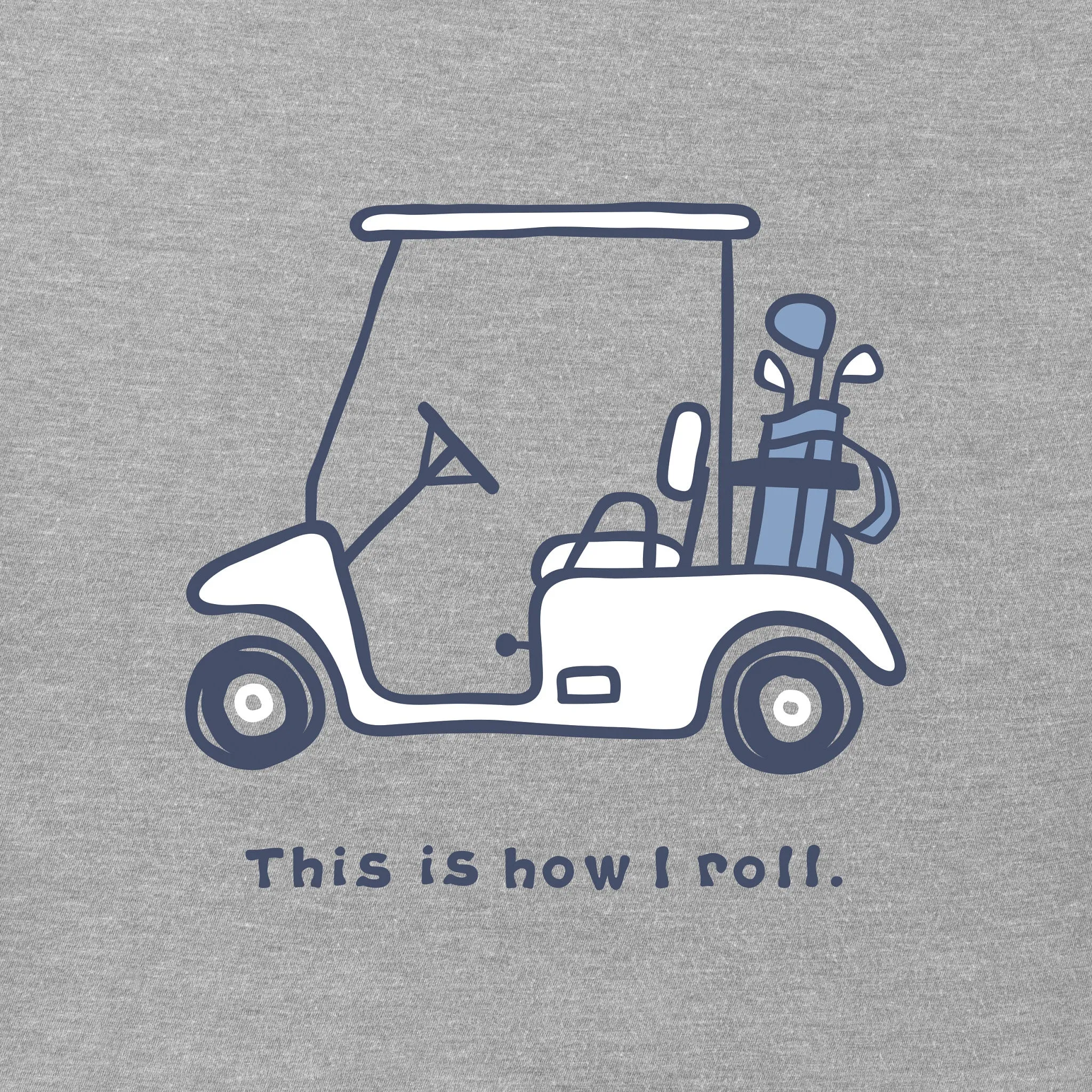 Men's How I Roll Golf Cart Long Sleeve Tee Life is Good