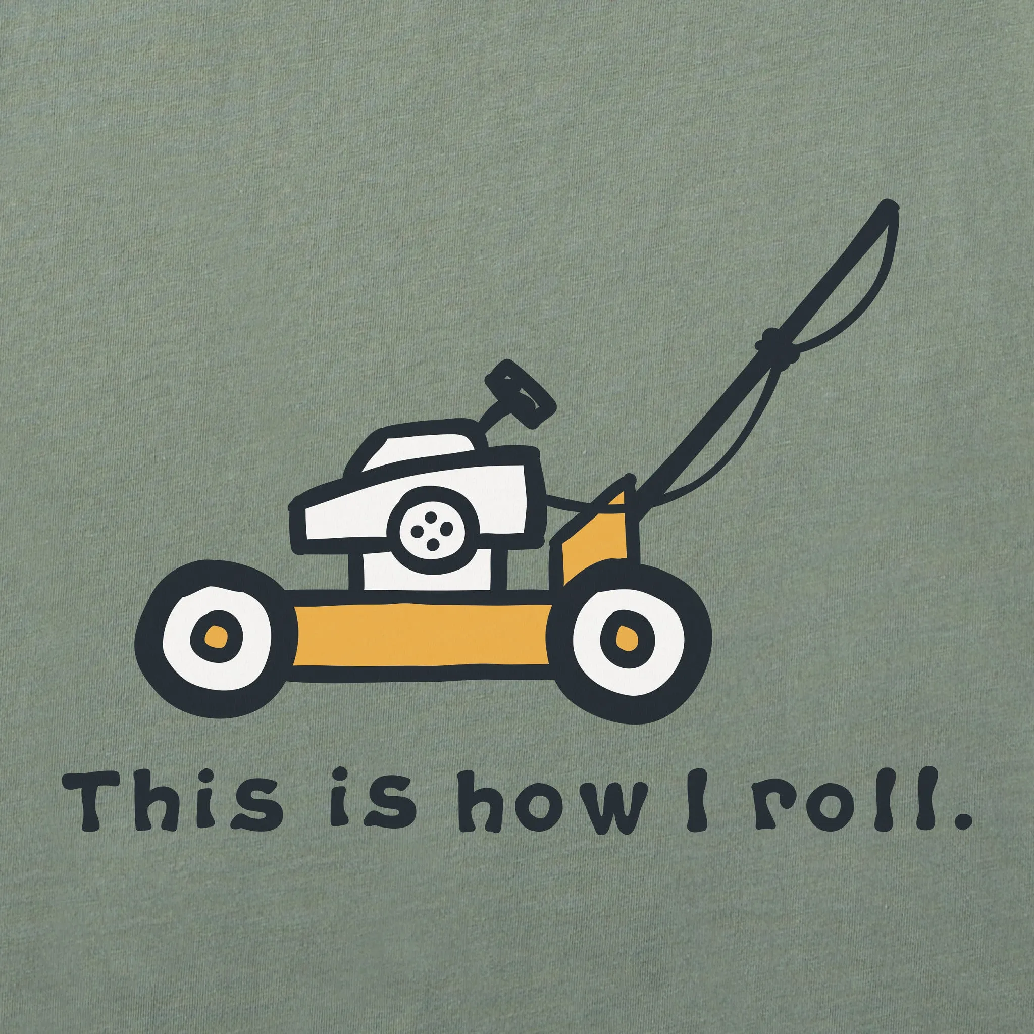 Men's How I Roll Lawnmower Short Sleeve Tee Life is Good
