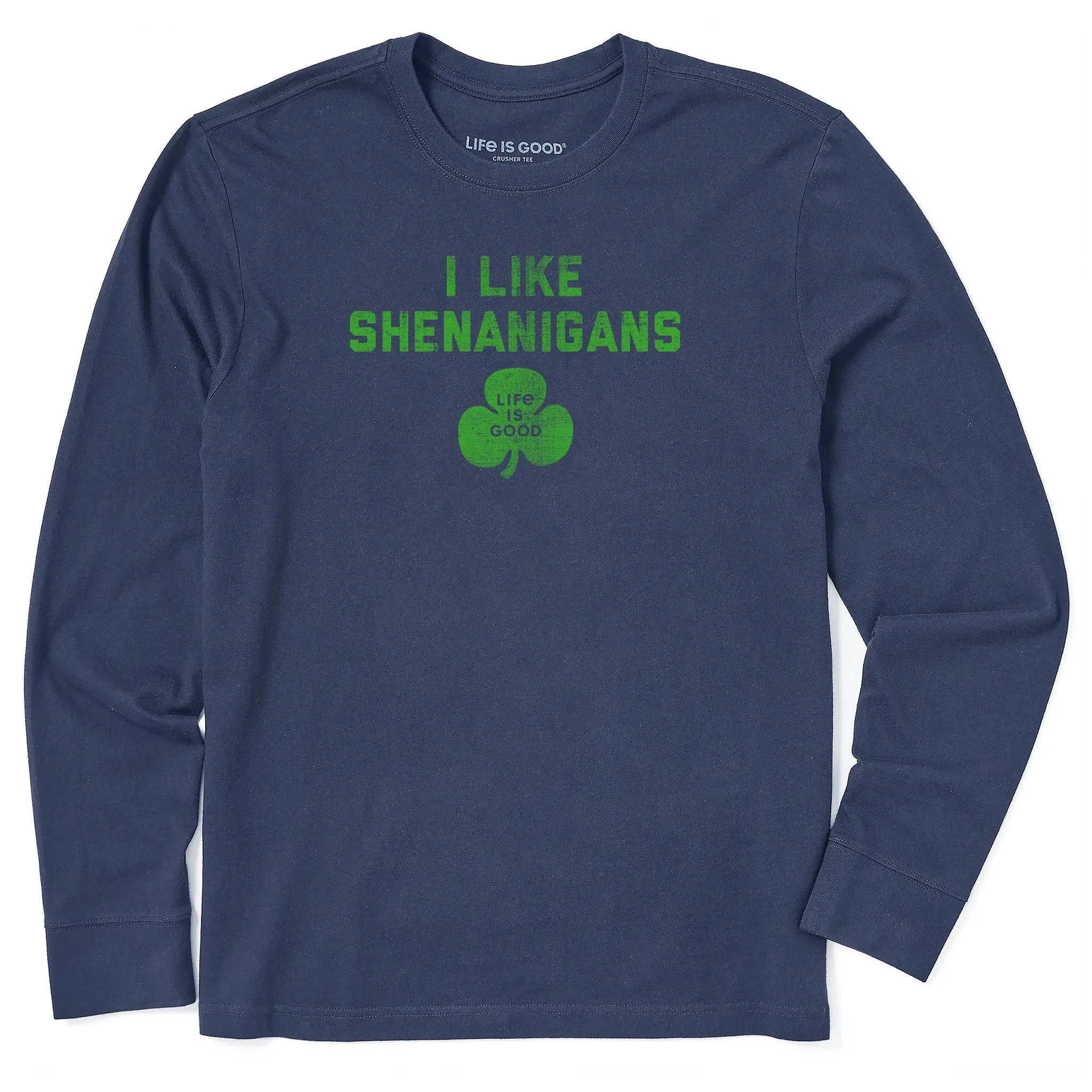 Men's I Like Shenanigans Long Sleeve Crusher Tee Life is Good
