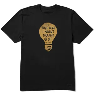 Men's Ideas I Haven't Thought of Yet Short Sleeve Crusher Tee Life is Good