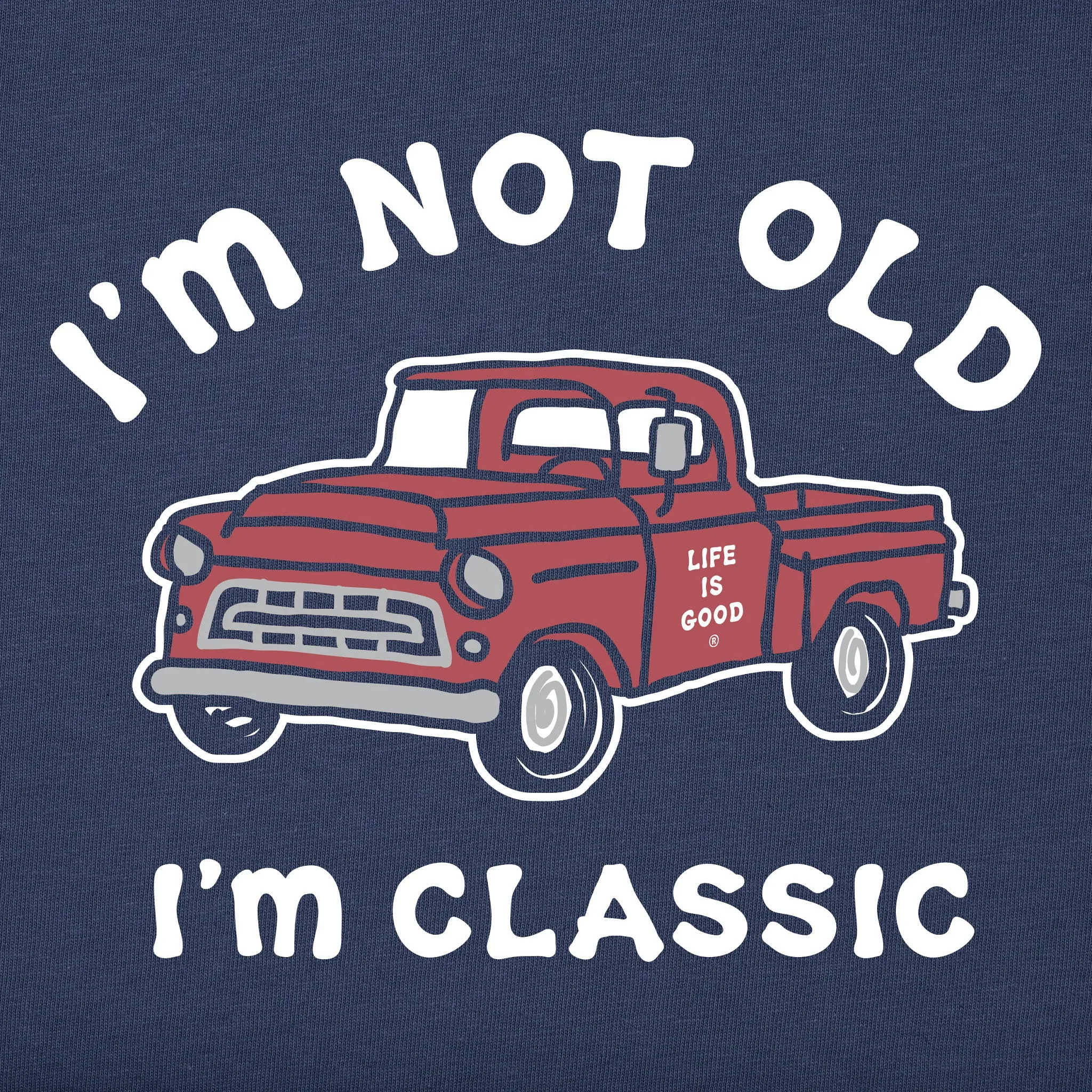 Men's I'm Classic Pickup Short Sleeve Tee Life is Good