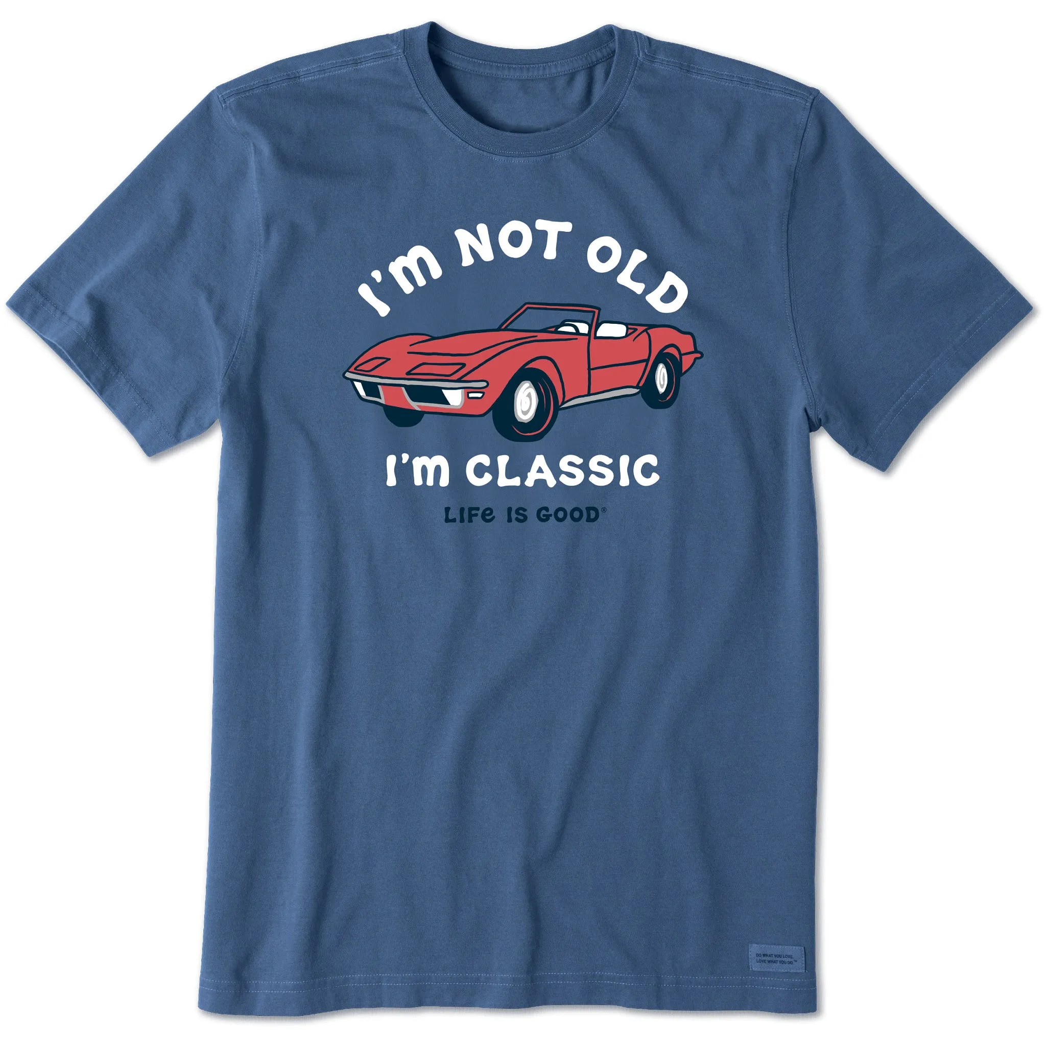 Men's I'm Not Old Sports Car Short Sleeve Tee Life is Good