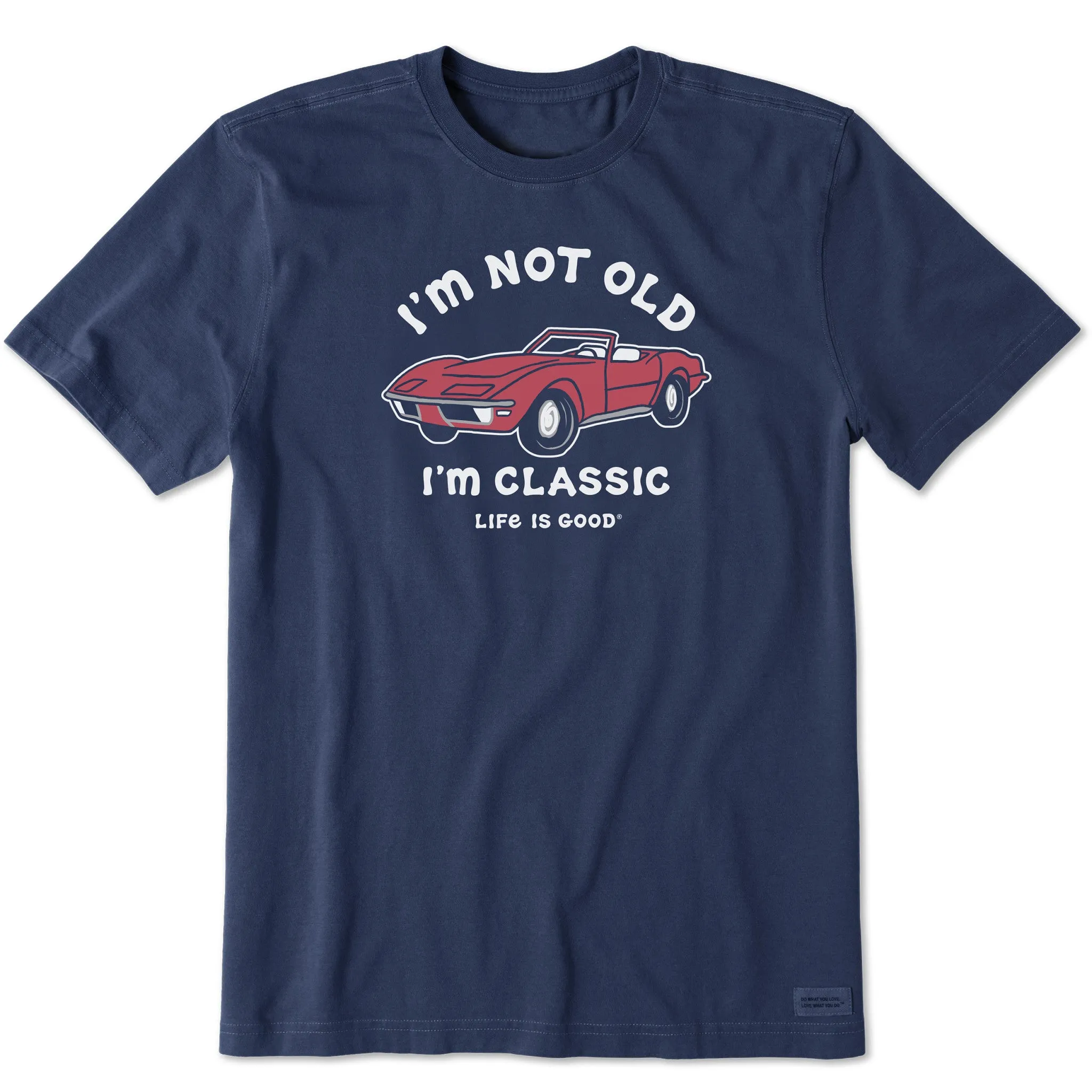 Men's I'm Not Old Sports Car Short Sleeve Tee Life is Good