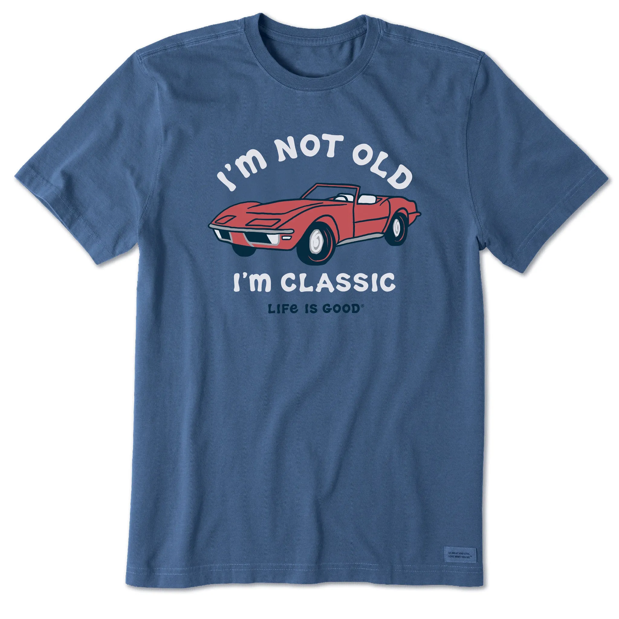 Men's I'm Not Old Sports Car Short Sleeve Tee Life is Good