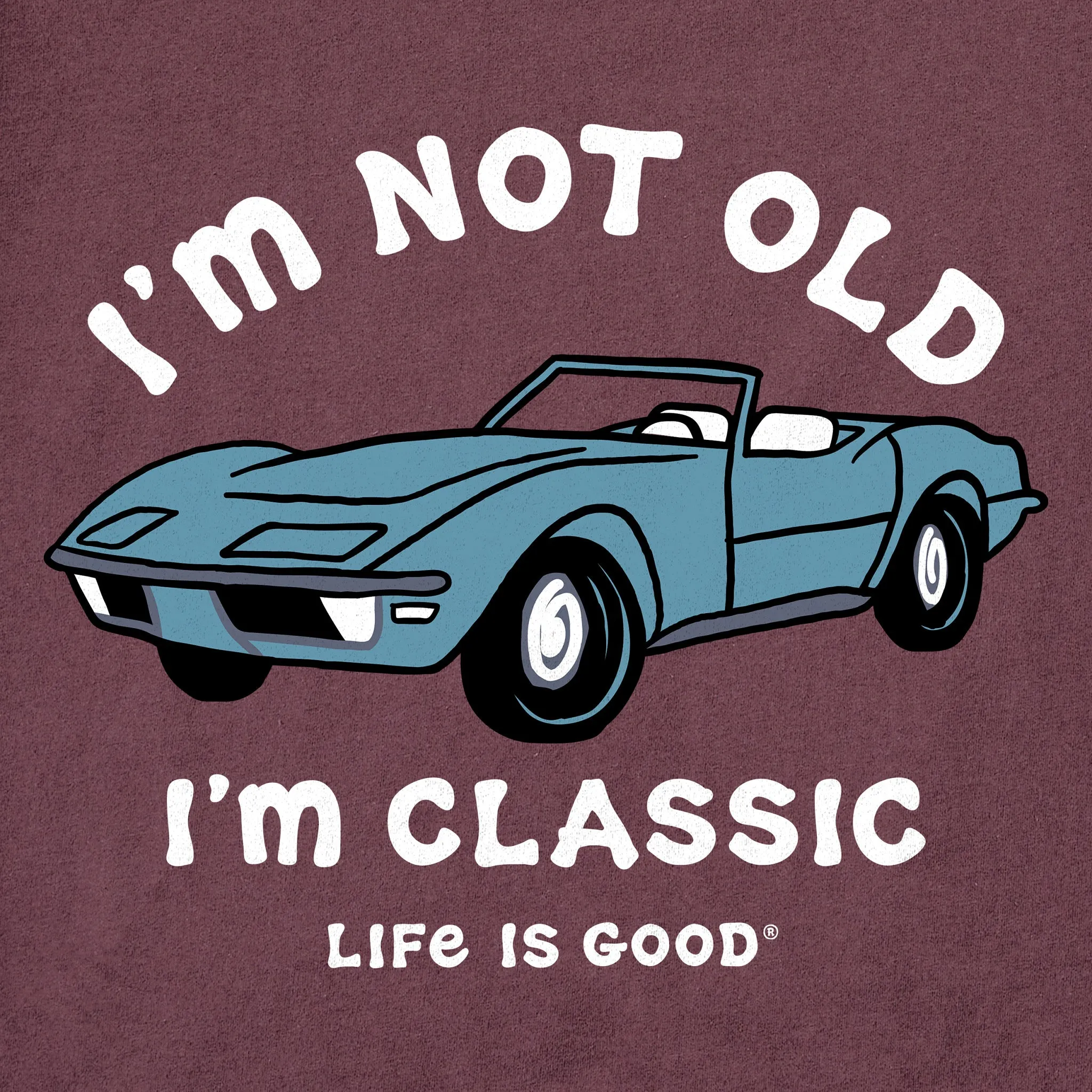 Men's I'm Not Old Sports Car Short Sleeve Tee Life is Good