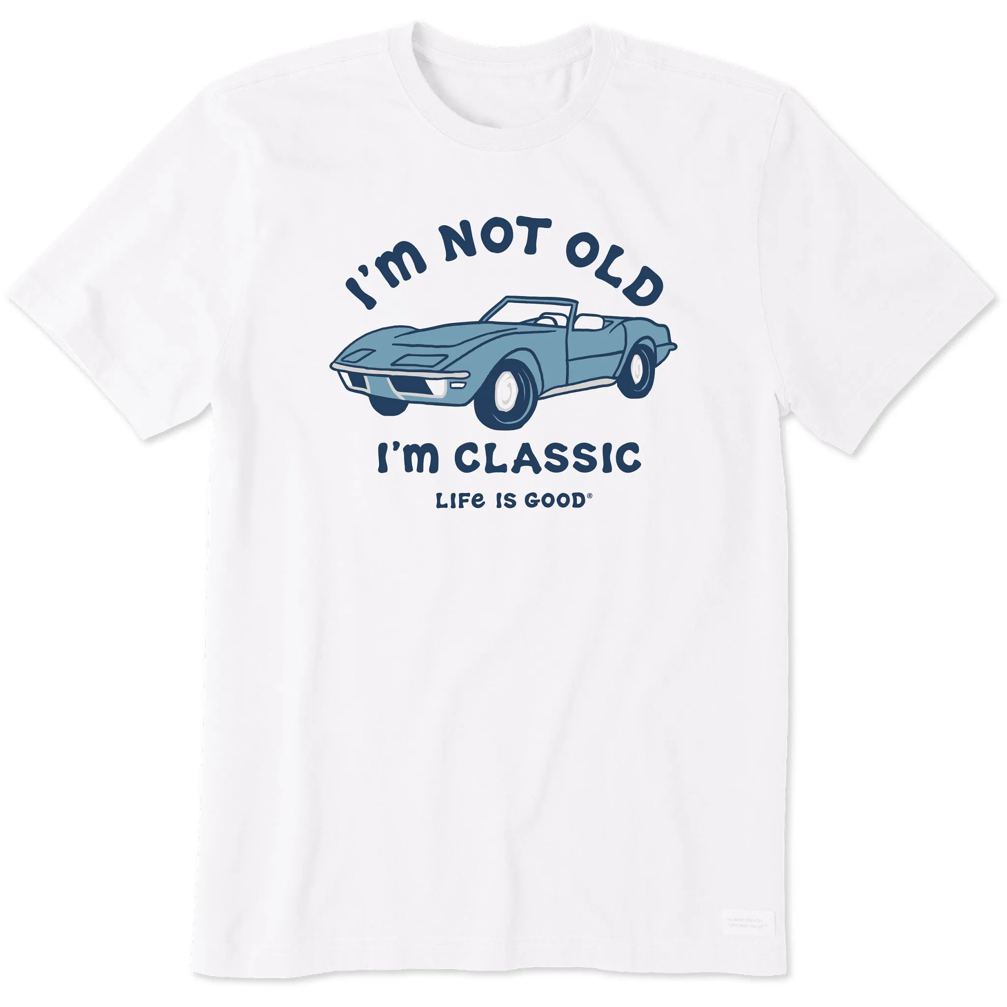 Men's I'm Not Old Sports Car Short Sleeve Tee Life is Good