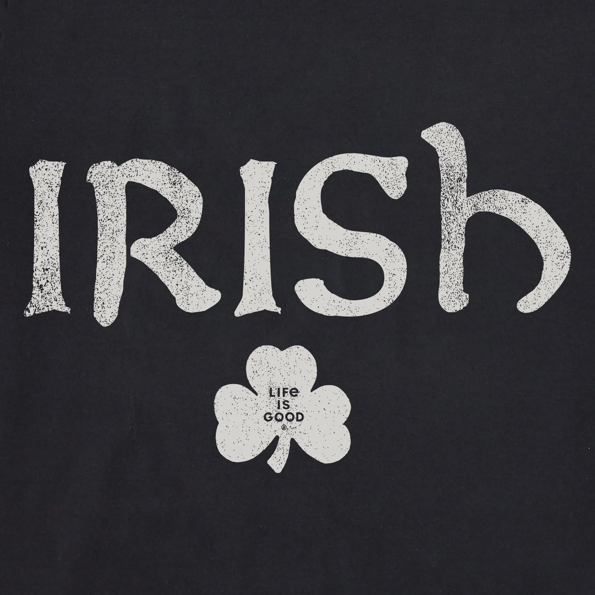 Men's Irish Clover 2 Short Sleeve Crusher Tee Life is Good