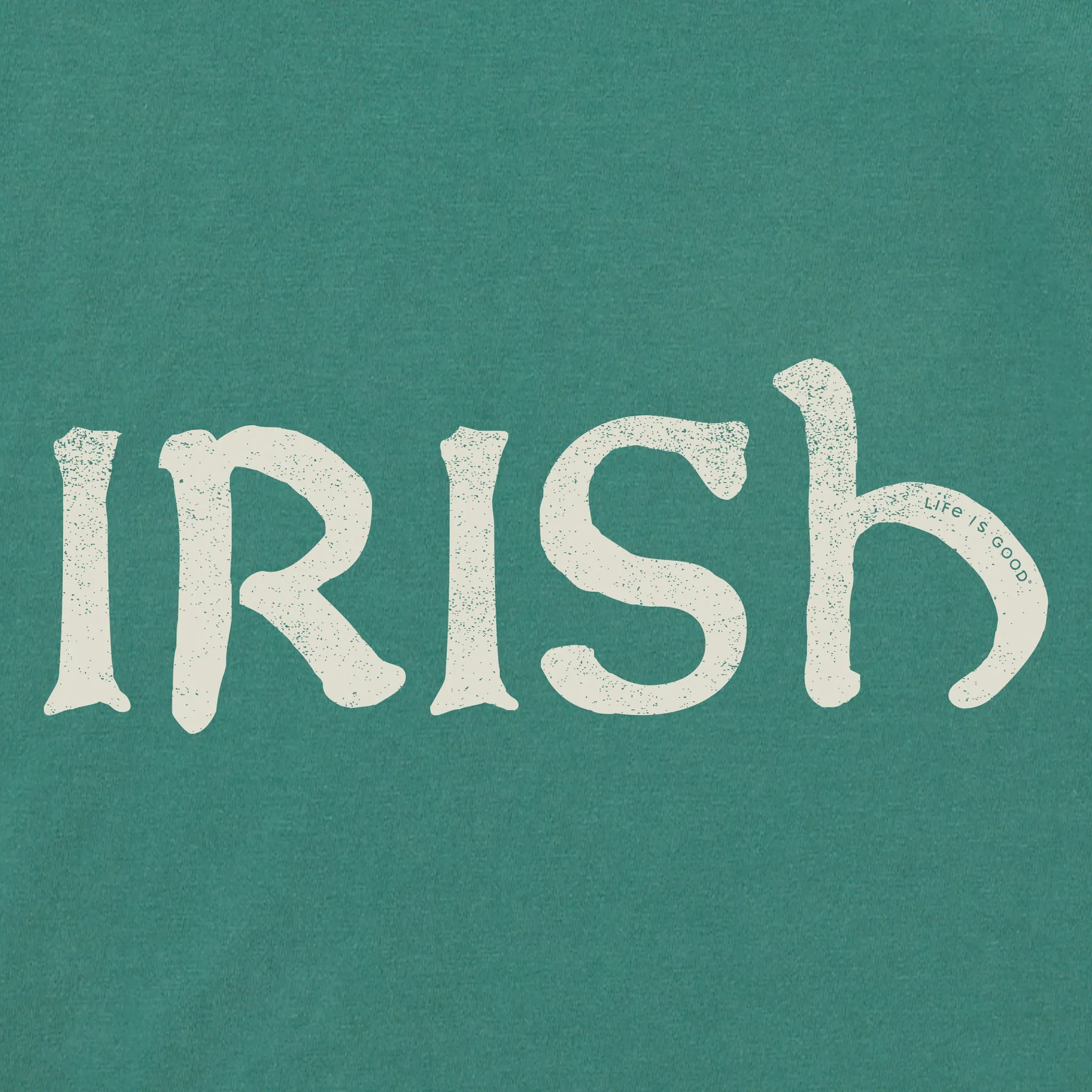 Men's Irish Short Sleeve Crusher Tee Life is Good