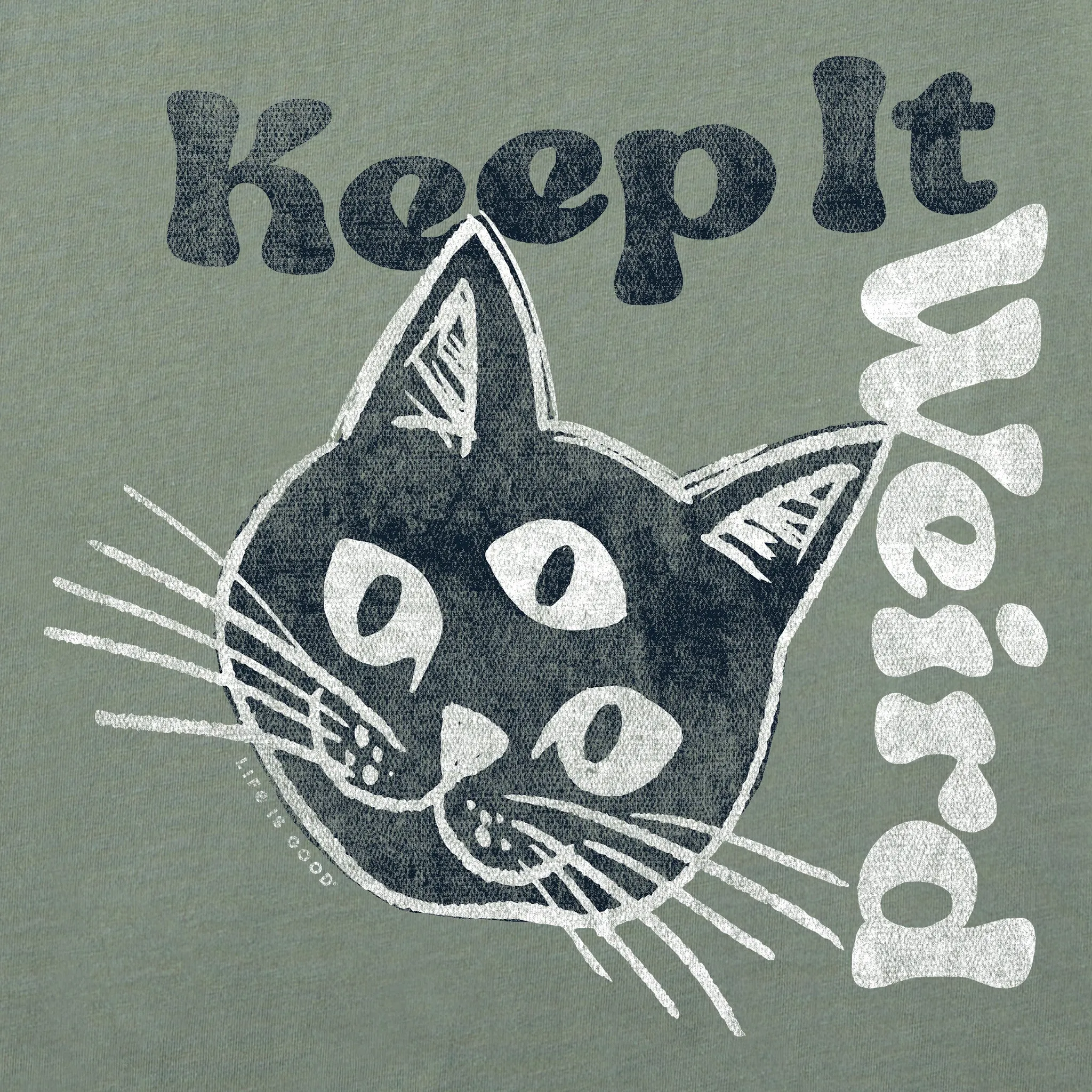 Men's Keep it Weird Cat Short Sleeve Crusher Tee Life is Good