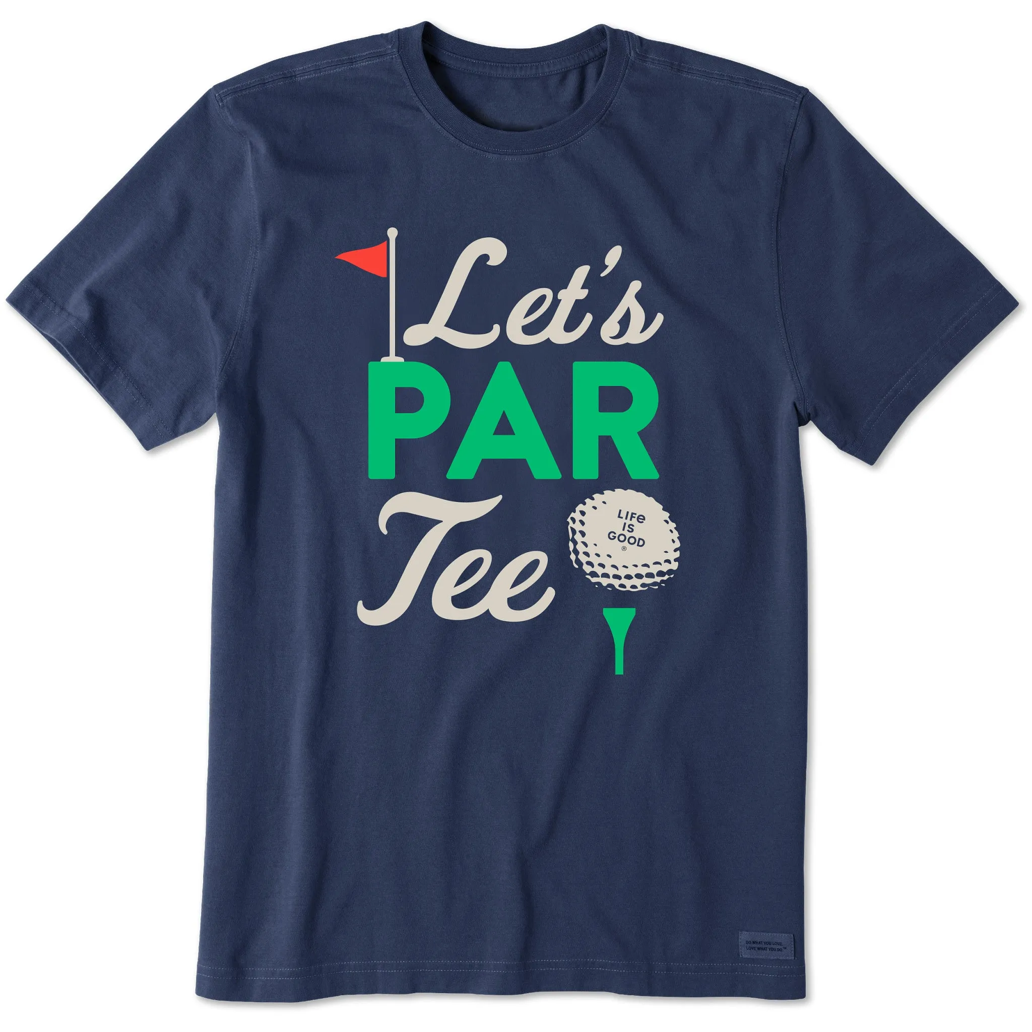Men's Let's Partee Short Sleeve Crusher Tee Life is Good