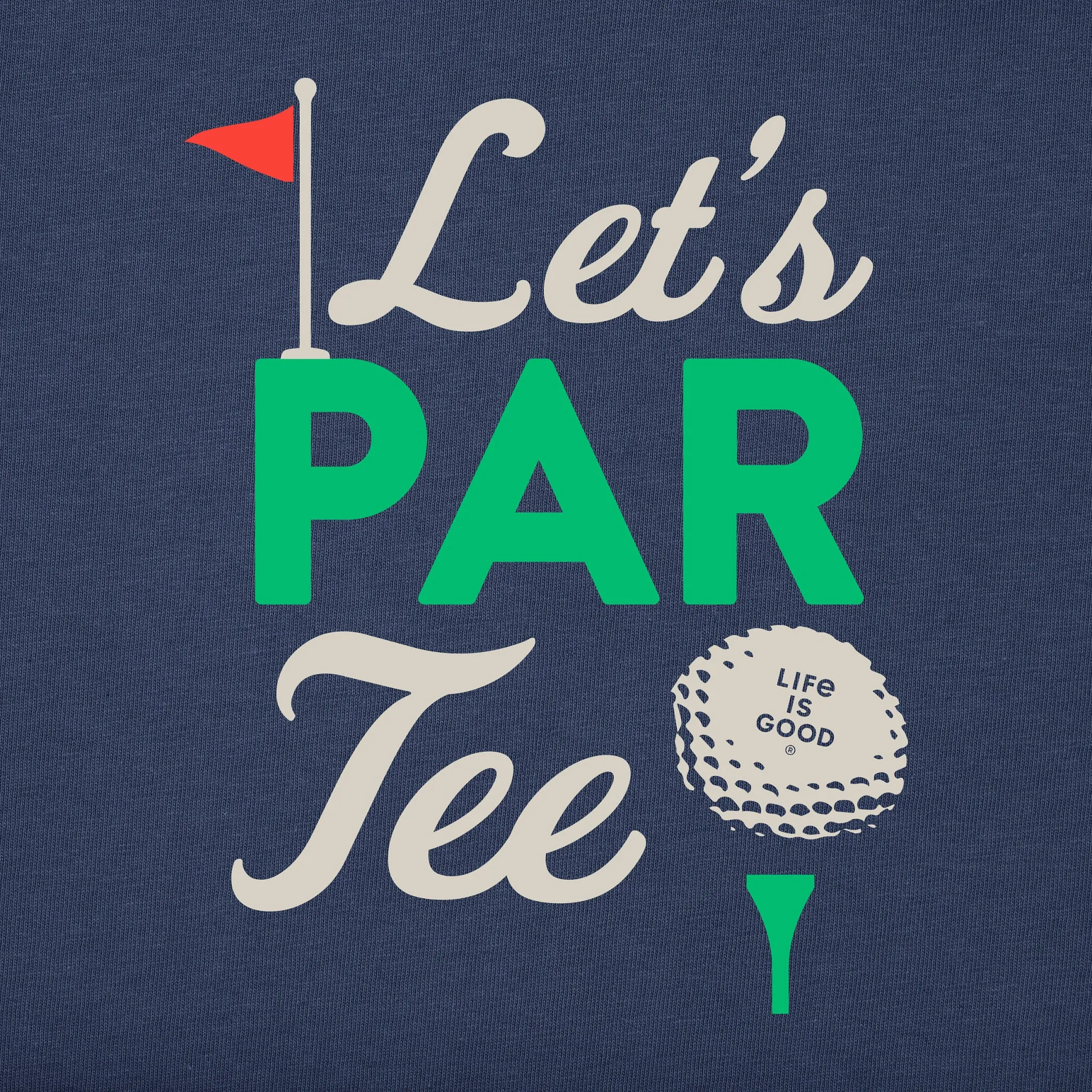 Men's Let's Partee Short Sleeve Crusher Tee Life is Good