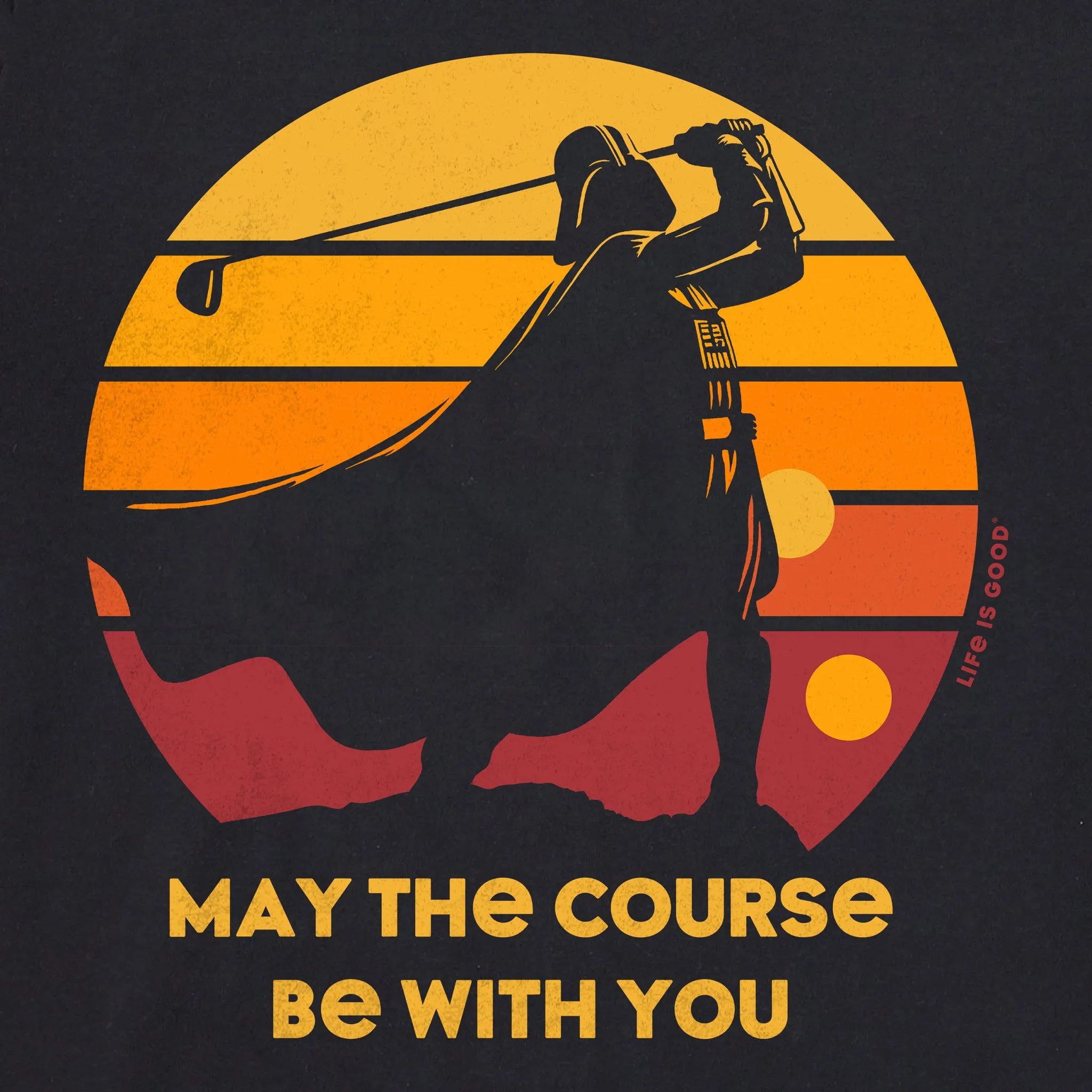 Men's May the Course Be With You Short Sleeve Tee Life is Good