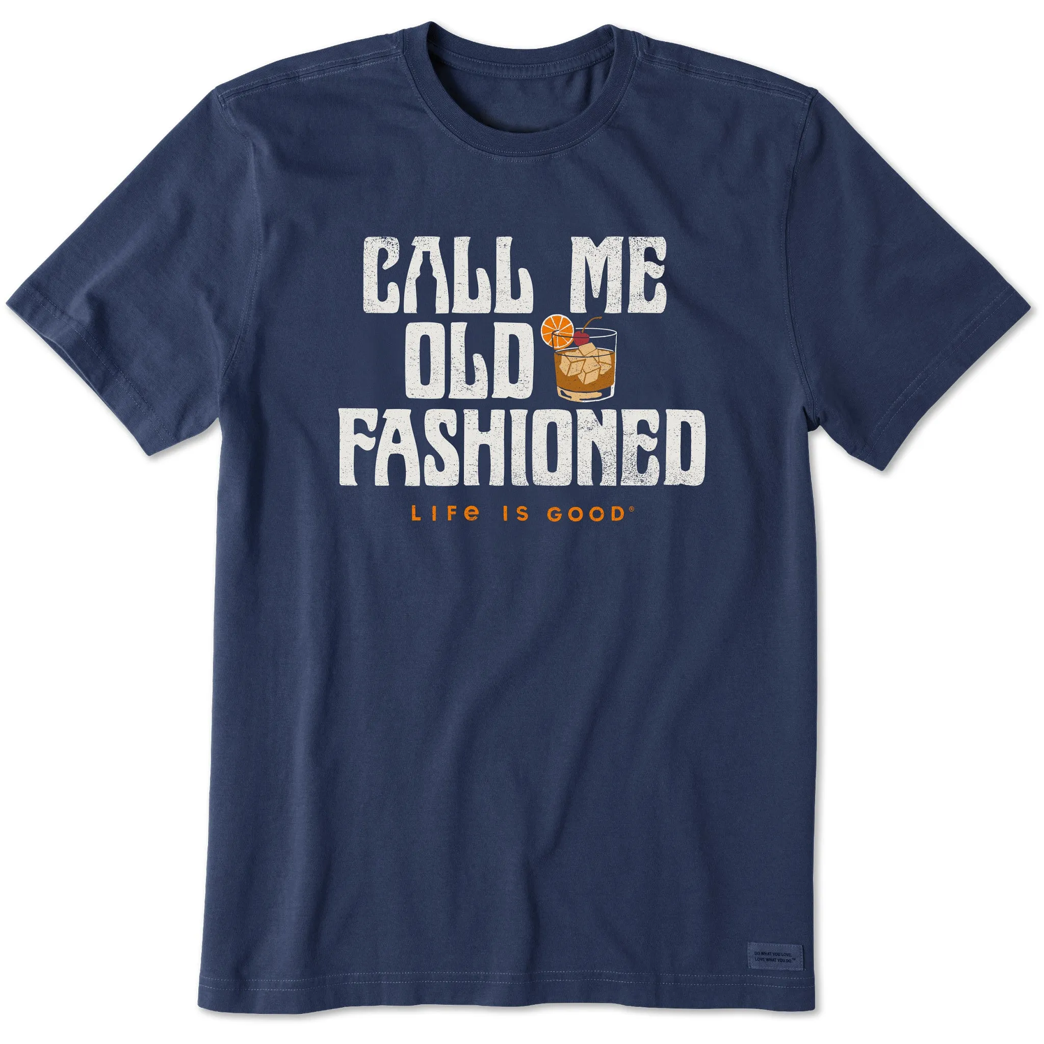 Men's Old Fashioned Drink Short Sleeve Crusher Tee Life is Good